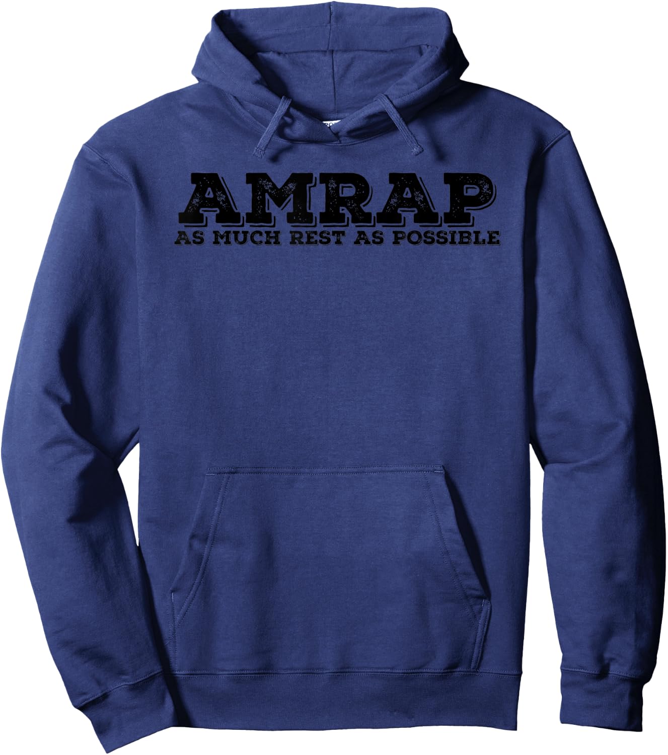 AMRAP AS MUCH REST AS POSSIBLE Funny Acronym Gift Hoodie - Hoodie | Navy