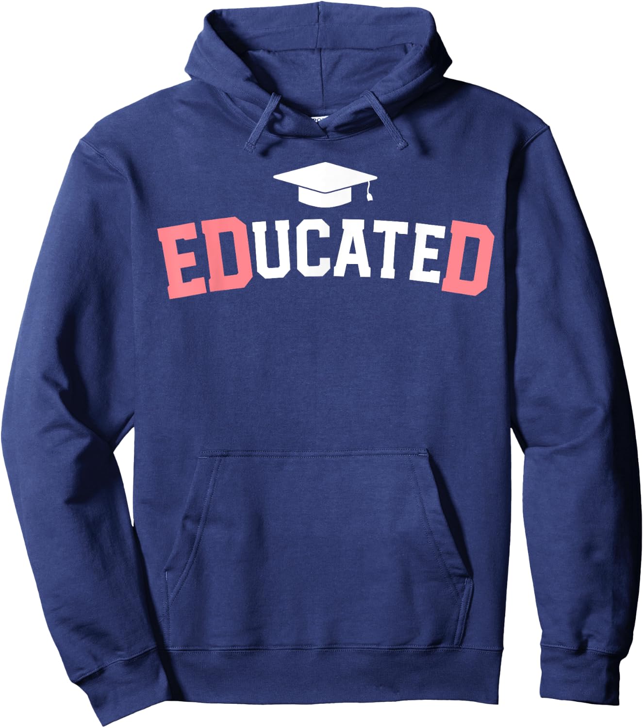 Educated Ed.D Graduate Doctor of Education EdD Graduation Hoodie - Hoodie | Navy