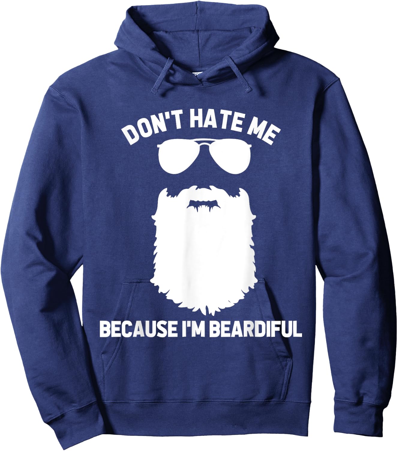 Beard Lover Don't Hate Me Because I'm Beardiful Hoodie - Hoodie | Navy