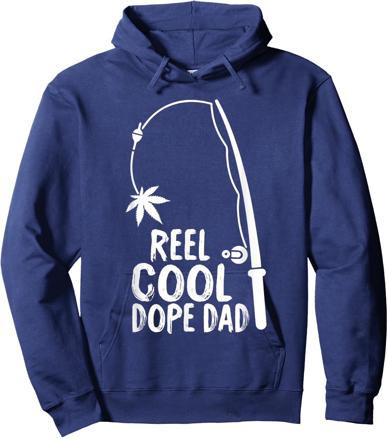 Reel Cool Fathers Day Fishing Dope Dad Weed Marijuana Stoner Hoodie - Hoodie | Navy