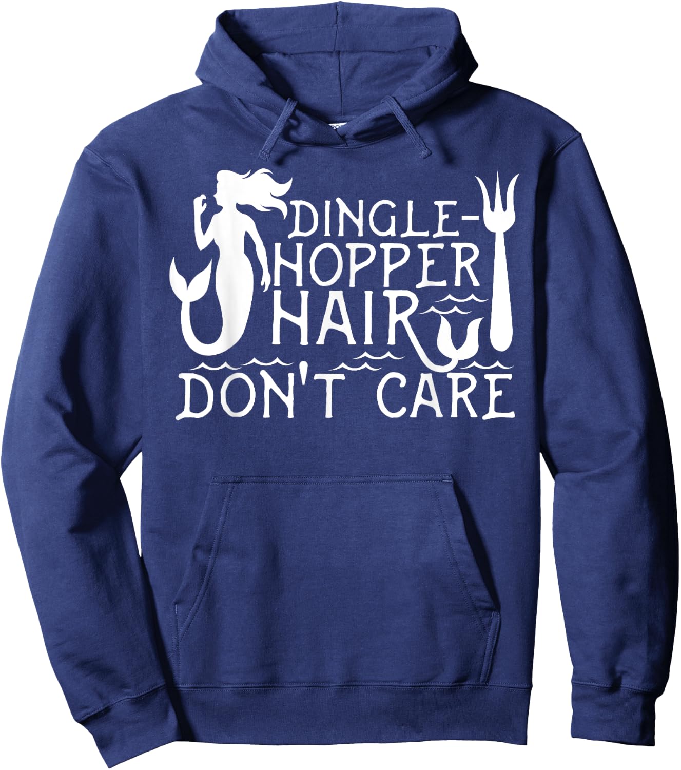Dinglehopper Hair Don't Care | Funny Mermaid Gift Hoodie - Hoodie | Navy