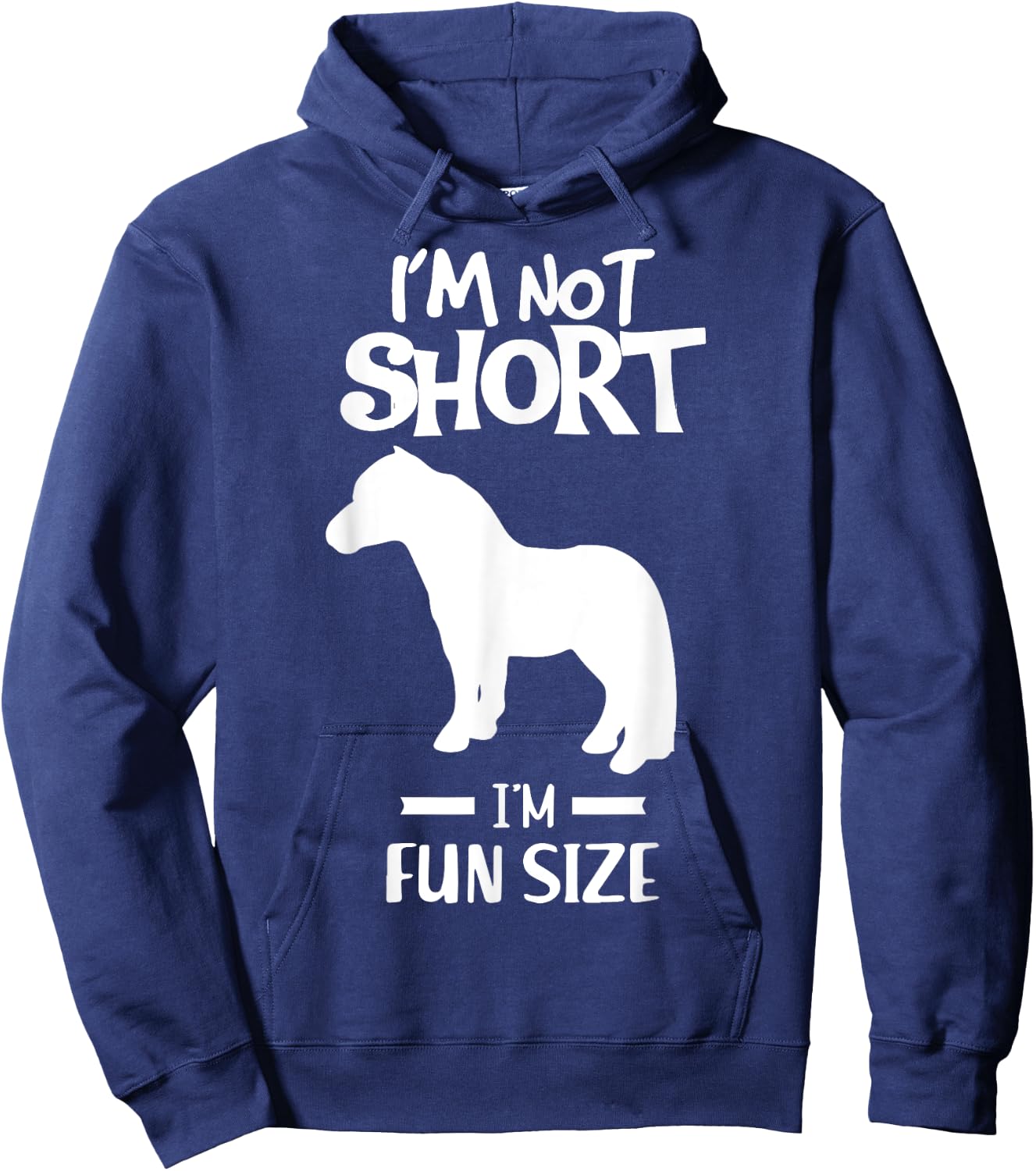 Im not short im fun size Miniature Horse Tiny Horse Hoodie - Hoodie | Navy