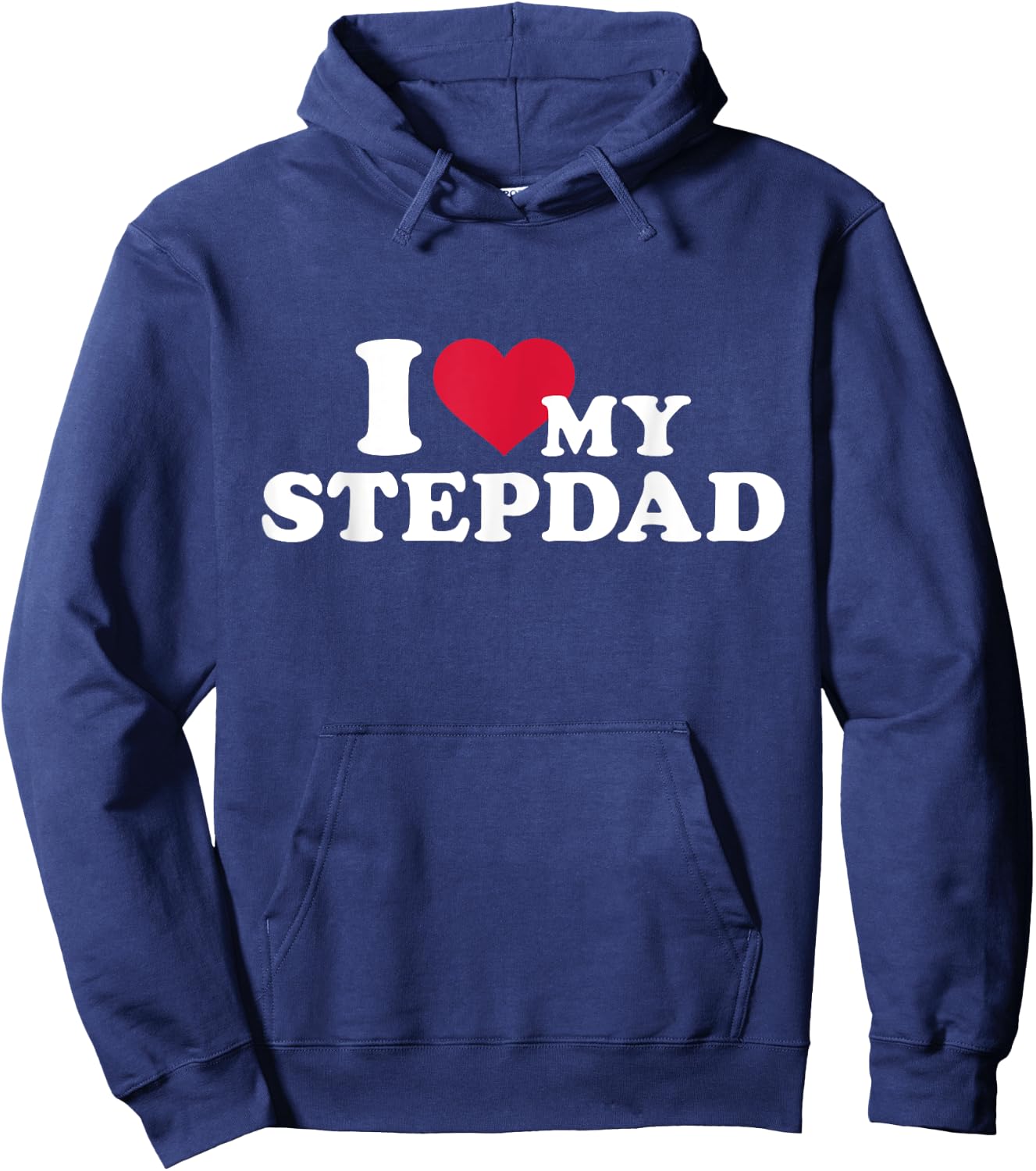 I love my stepdad for stepchild Hoodie - Hoodie | Navy