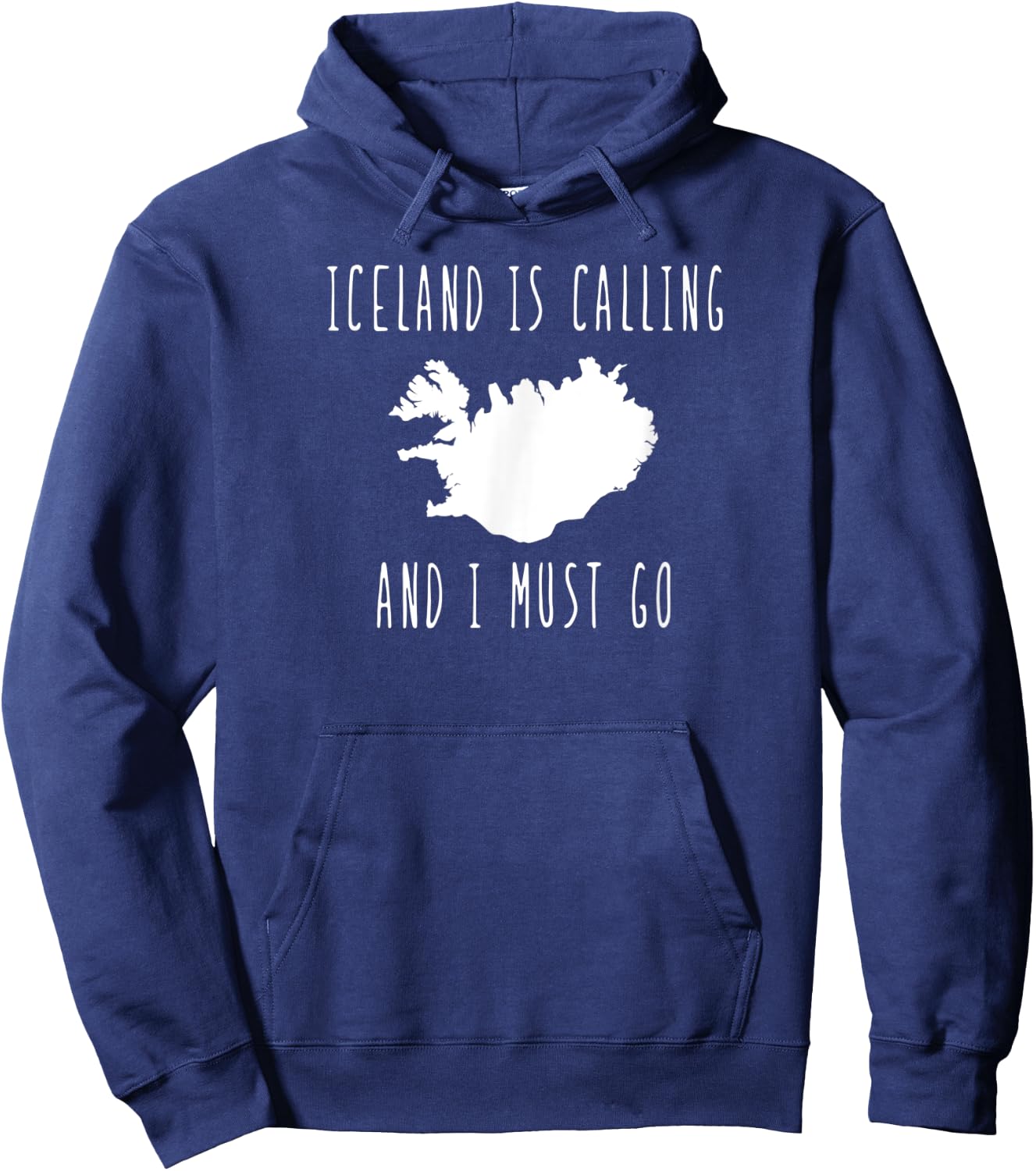 Iceland is Calling and I Must Go vacation travel Hoodie - Hoodie | Navy