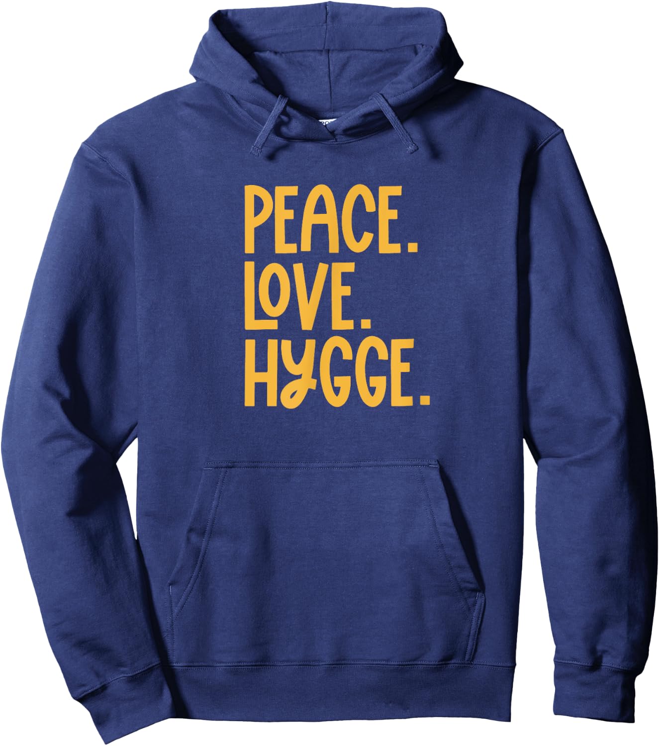 Peace Love Hygge Warm and Cozy Hoodie - Hoodie | Navy