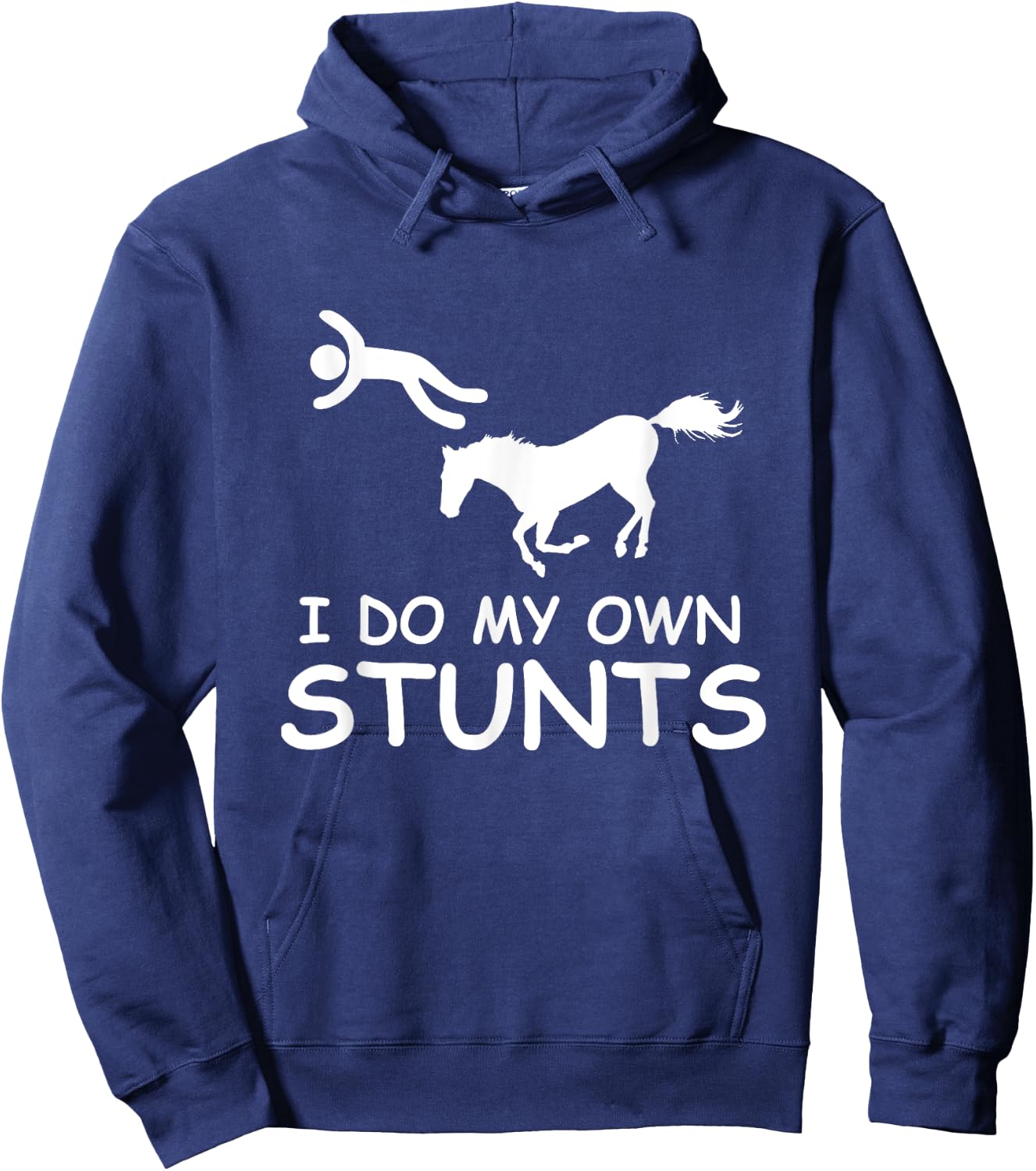 I Do My Own Stunts Horse Riding Racing Rider Farmer Hoodie - Hoodie | Navy