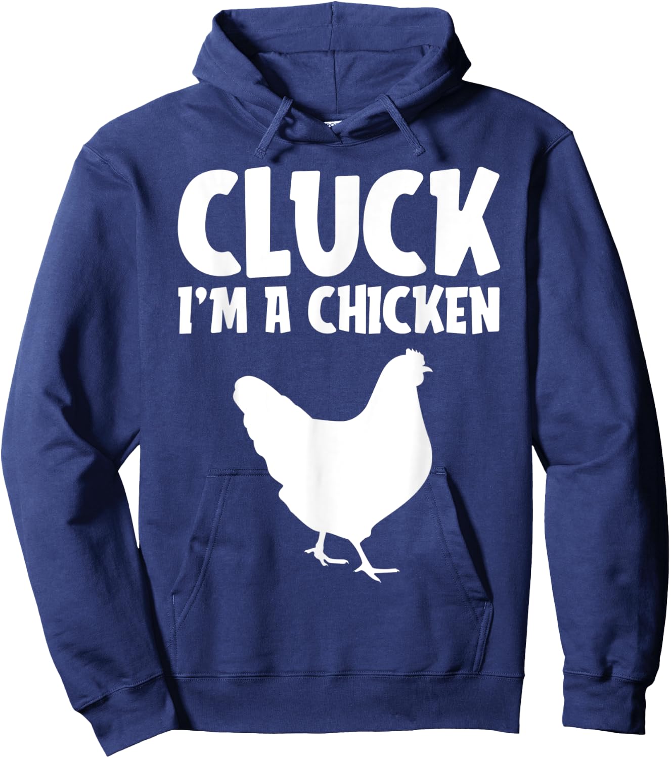 Cluck I'm a Chicken Funny Lazy Halloween Costume Farmer Gift Hoodie - Hoodie | Navy