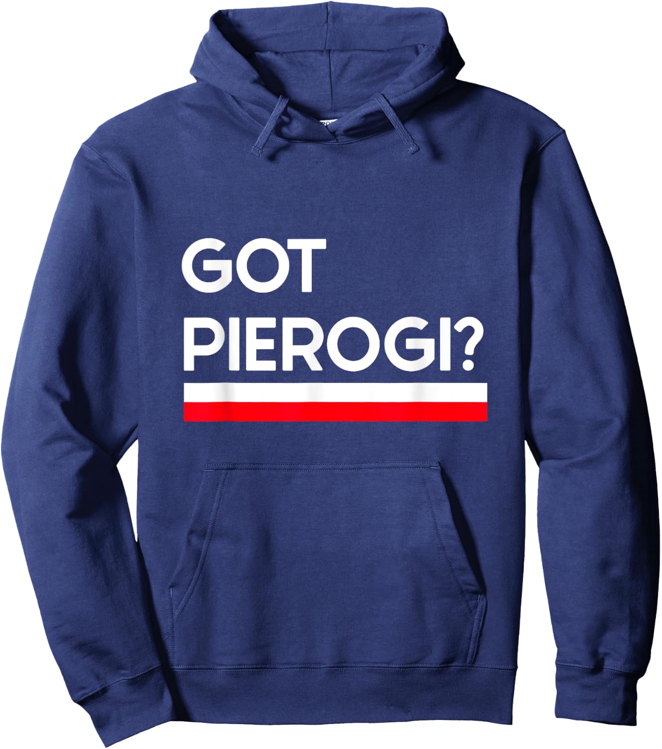 Got Pierogi Poland Flag Polish Culture Gift Hoodie - Hoodie | Navy