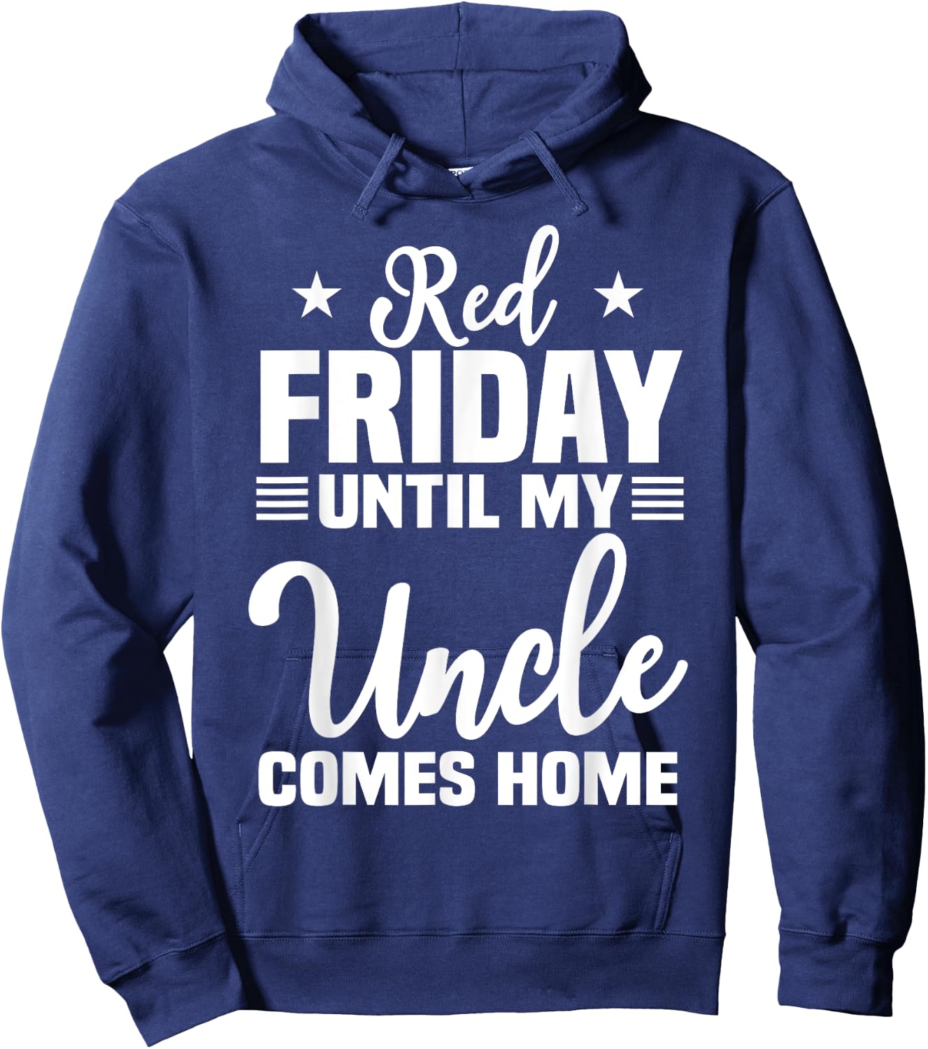 Red Friday Until My Uncle Comes Home Military Deployed Hoodie - Hoodie | Navy
