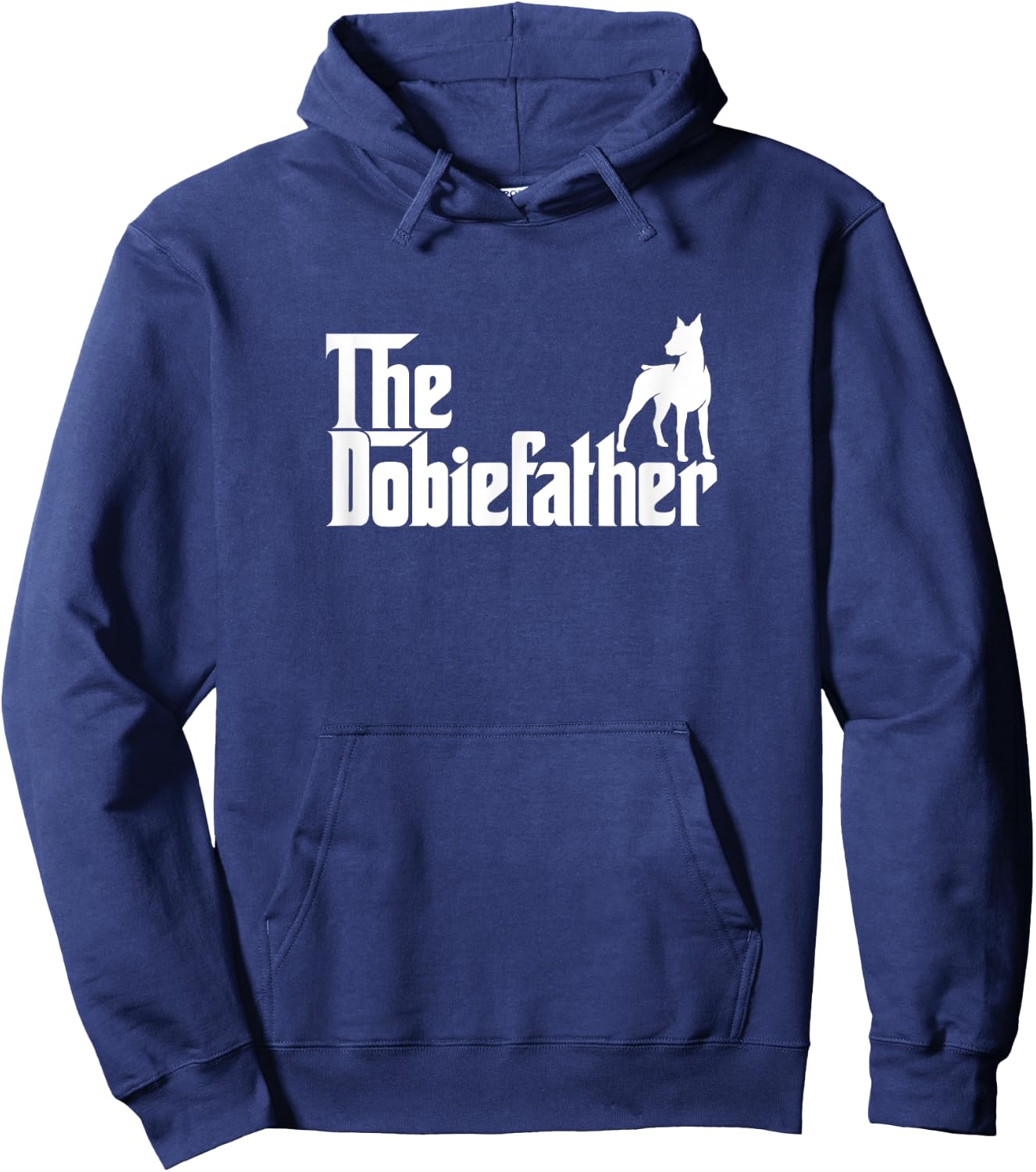 Funny Doberman Pinscher Dog Owner Gift The Dobie Father Hoodie - Hoodie | Navy
