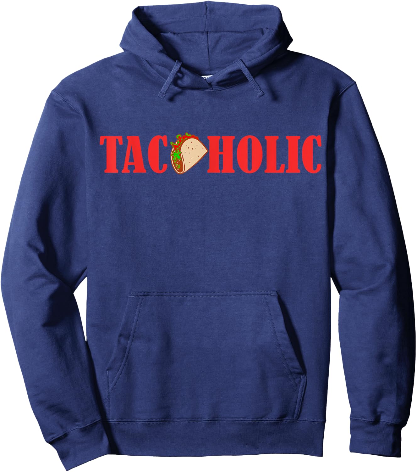TACOHOLIC Funny Taco Lover Taco Tuesday Foodie Hoodie - Hoodie | Navy