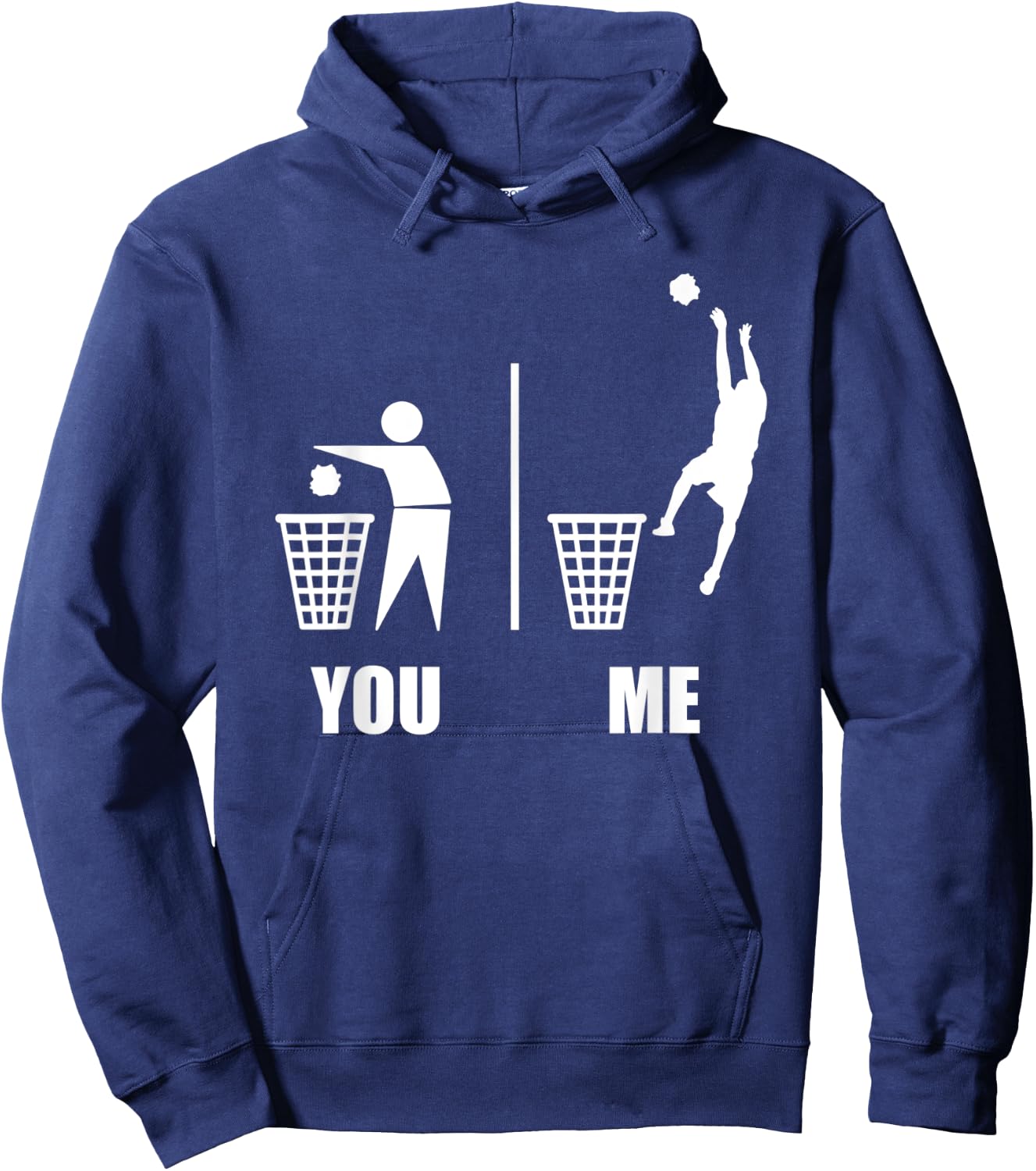 Basketball Trash Can You vs Me Funny Gift Athletes Hoodie - Hoodie | Navy