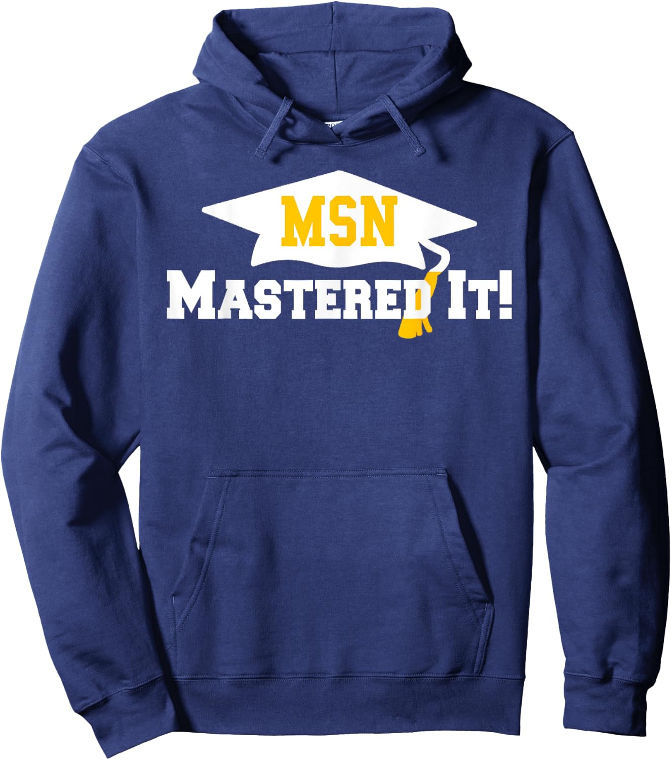MSN Grad Cap Mastered It Masters Graduation Party Him Her Hoodie - Hoodie | Navy