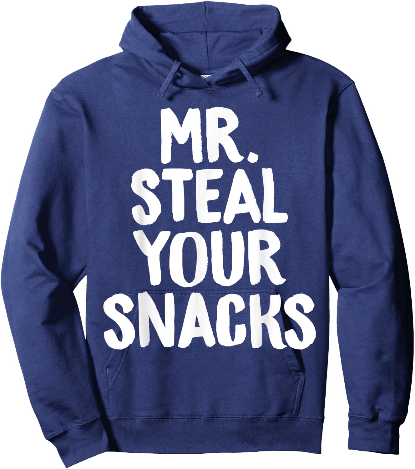 Mr Steal Your Snacks Funny Food Snack Lover Foodie Chef Hoodie - Hoodie | Navy