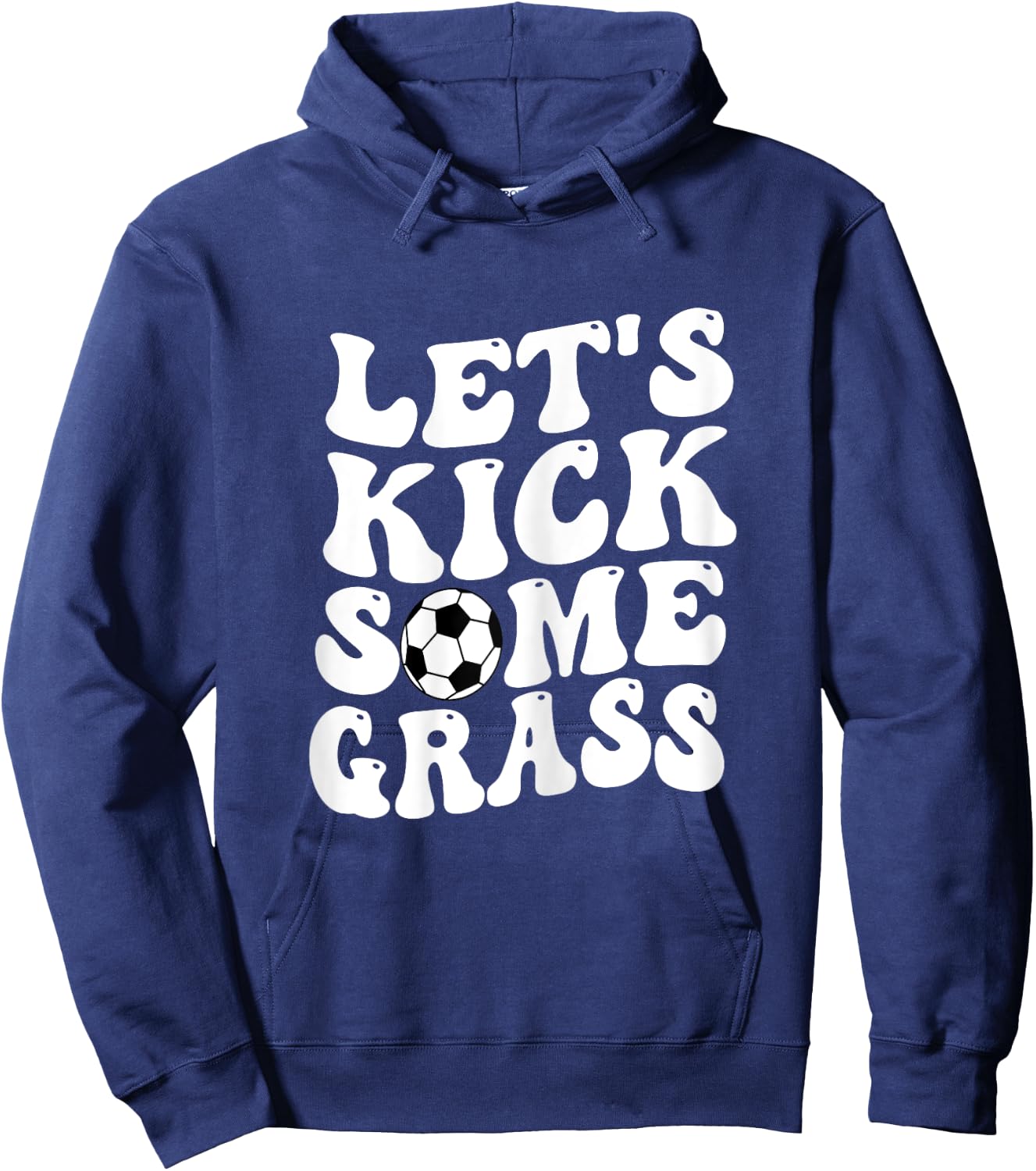Funny Soccer Mom, Lets Kick Some Grass Hoodie - Hoodie | Navy