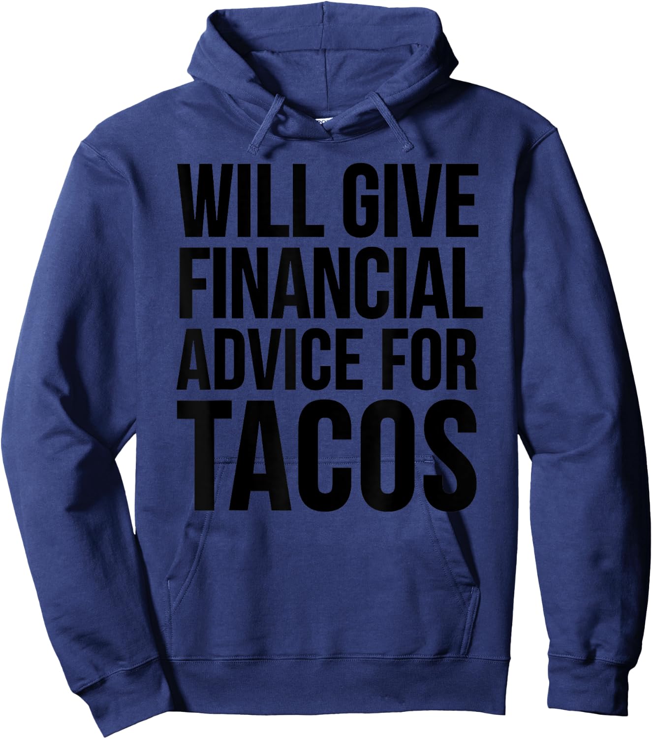 Financial Advisor Funny - Will Give Financial Advice Hoodie - Hoodie | Navy