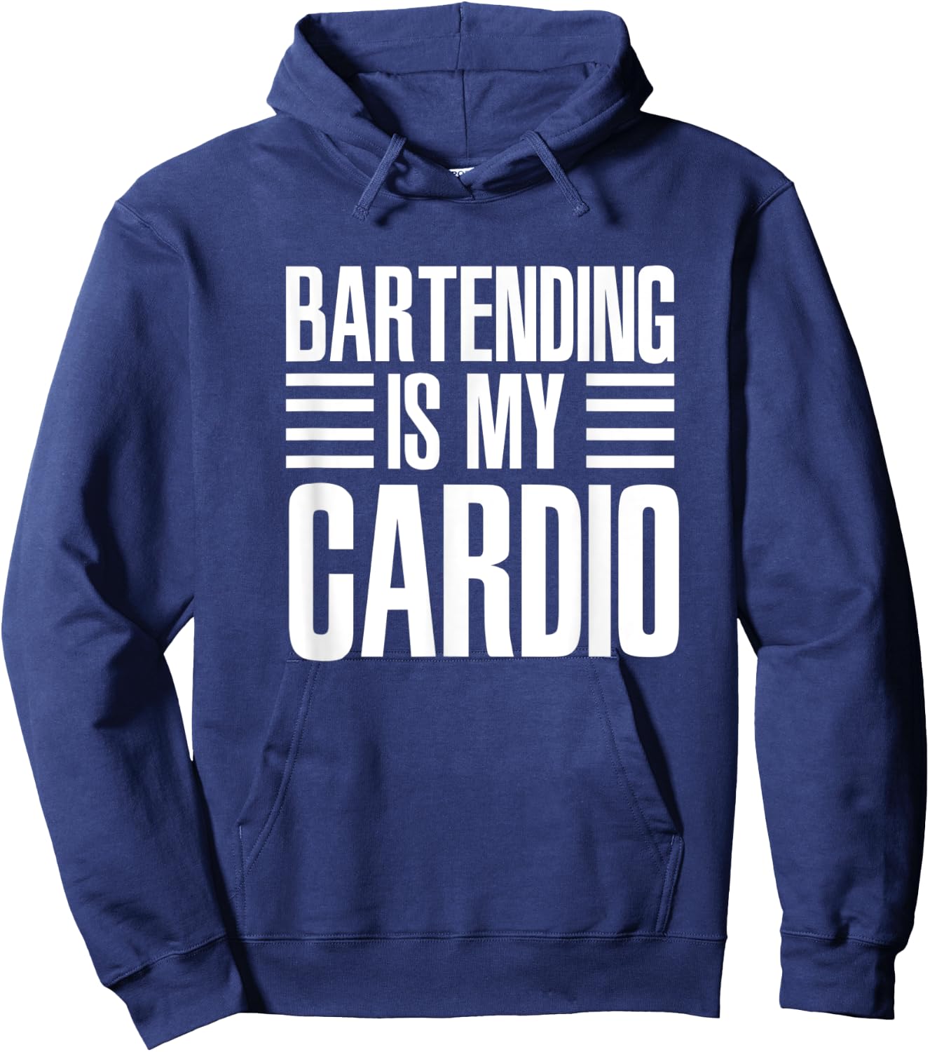 Bartending Is My Cardio Funny For Bartenders Hoodie - Hoodie | Navy