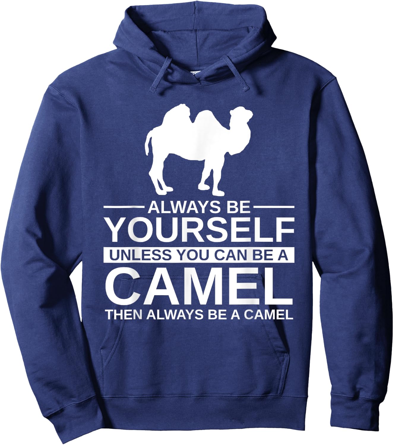 Always Be Yourself Camel Gift Women Calf Animal Hoodie - Hoodie | Navy