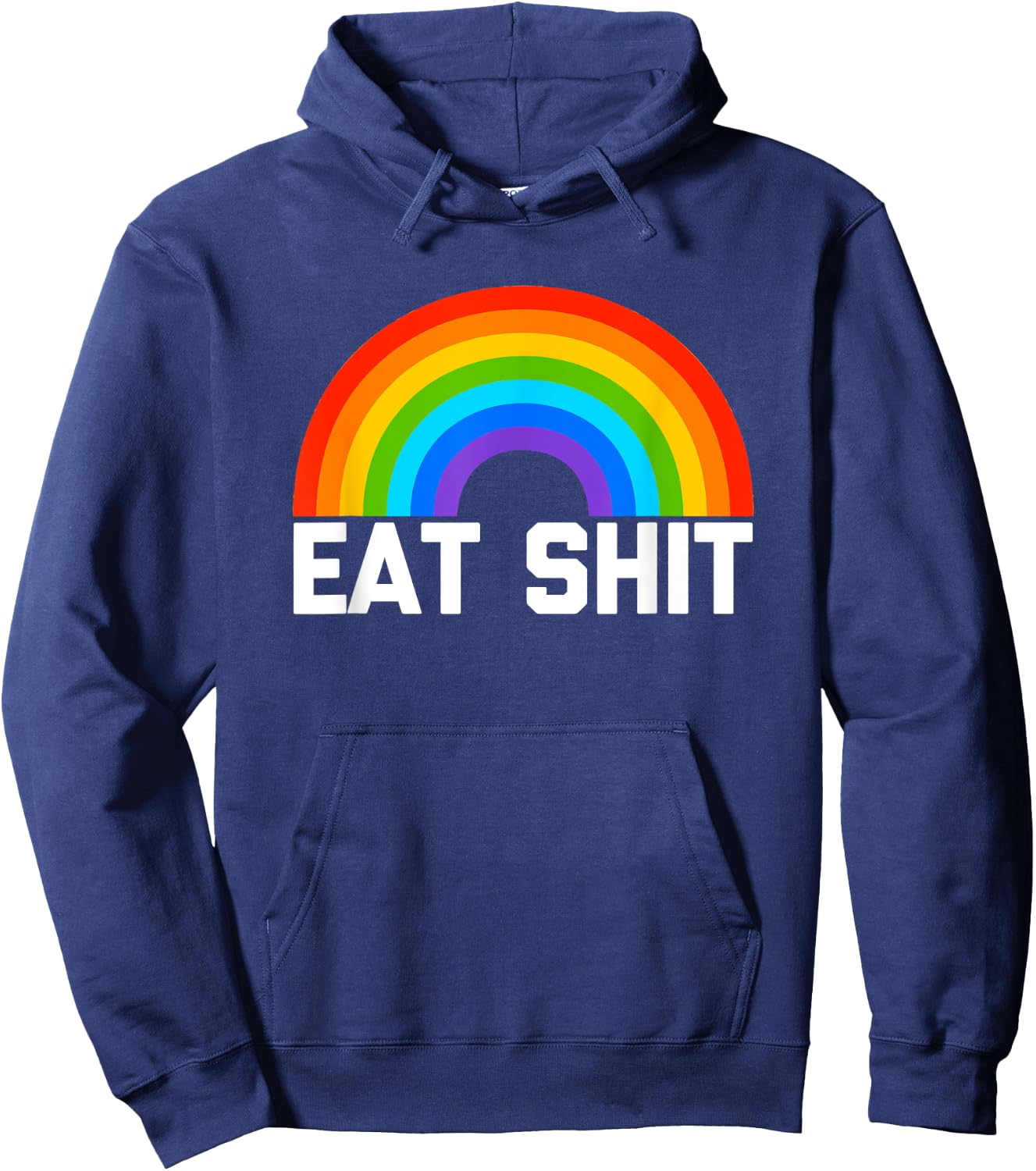 Eat Shit (Rainbow) funny saying sarcastic novelty Hoodie - Hoodie | Navy