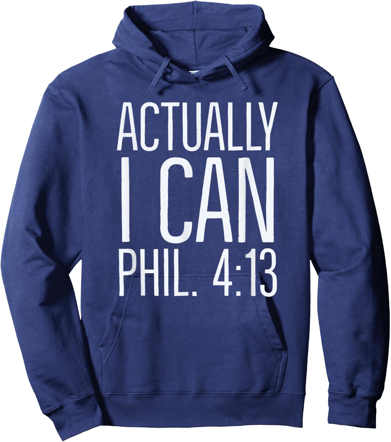 Actually I Can: Philippians 4 13: Christian Bible Scripture Hoodie - Hoodie | Navy