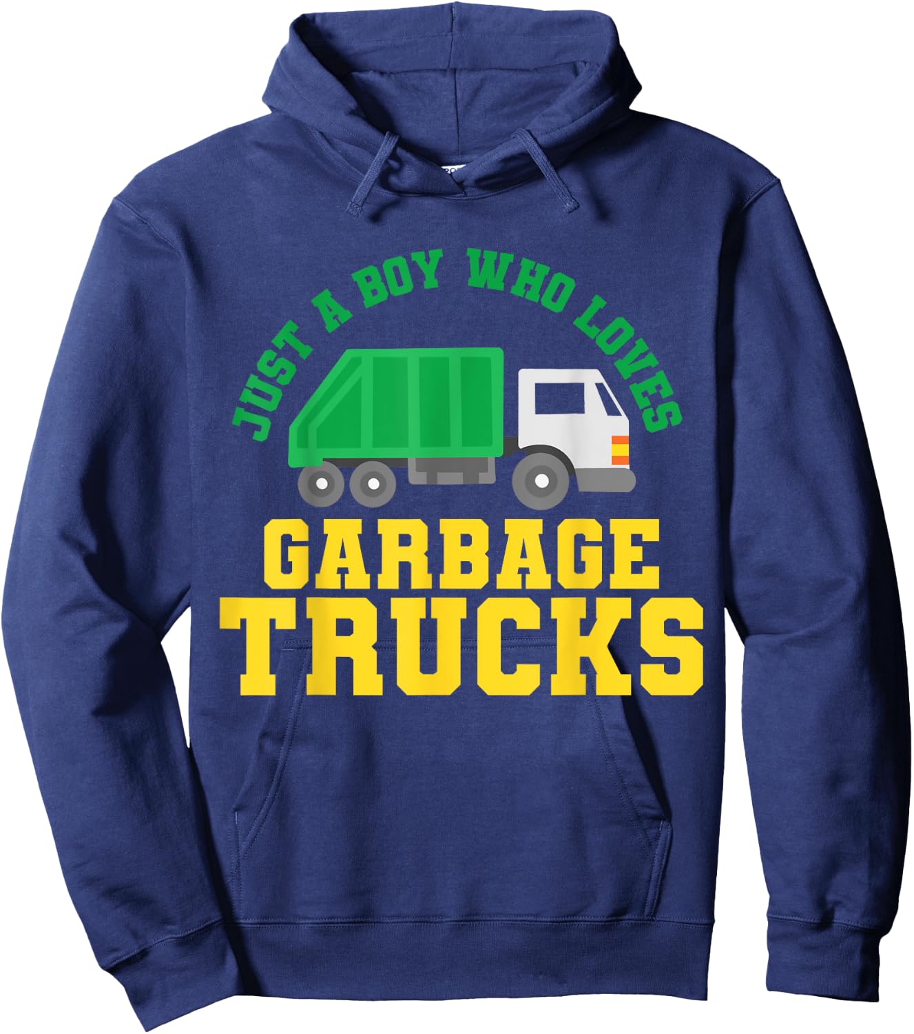 Garbage Truck Just a Boy Who Loves Garbage Trucks Hoodie - Hoodie | Navy
