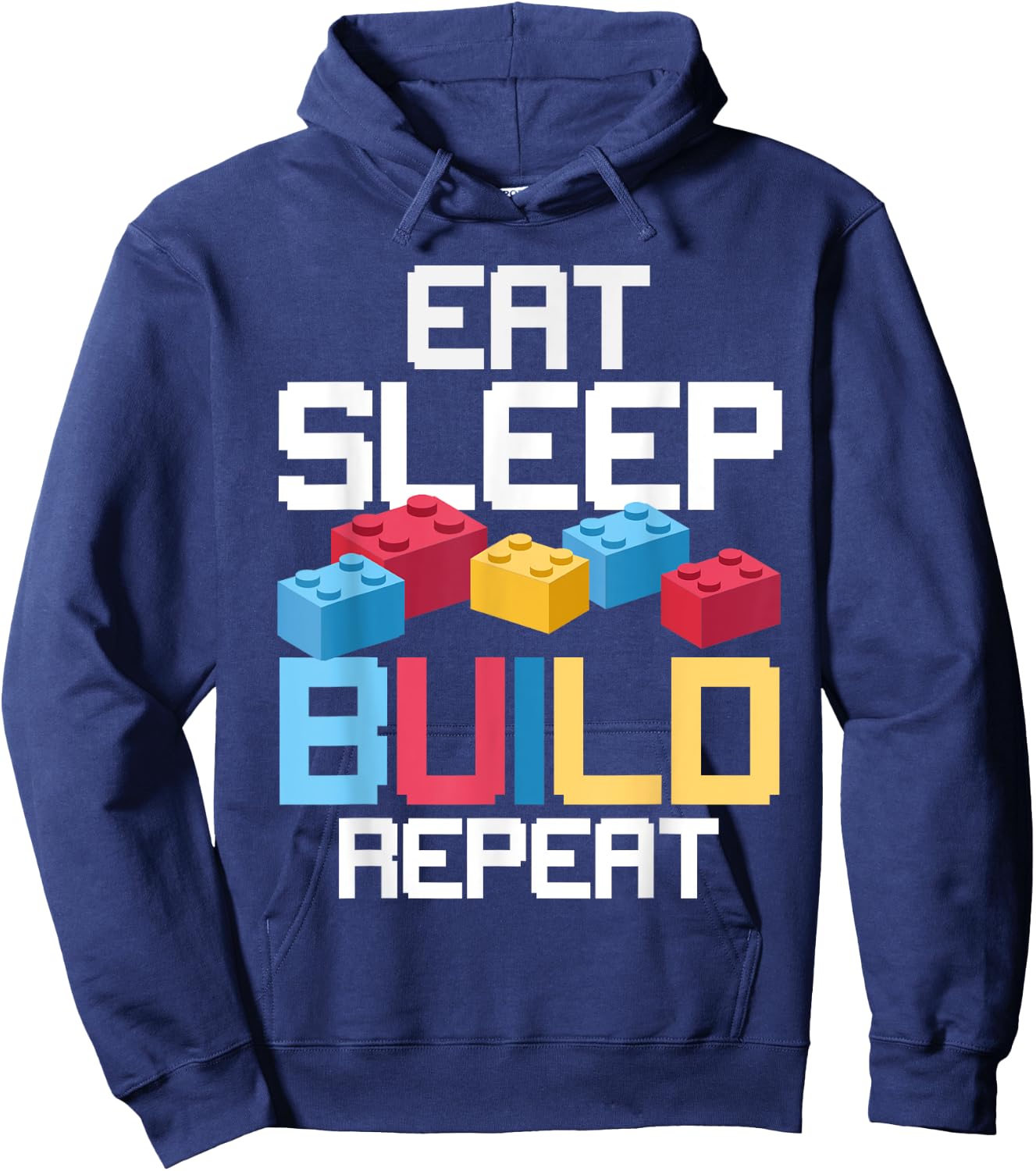 Funny Eat Sleep Build Gift Men Women Cool Blocks Building Hoodie - Hoodie | Navy