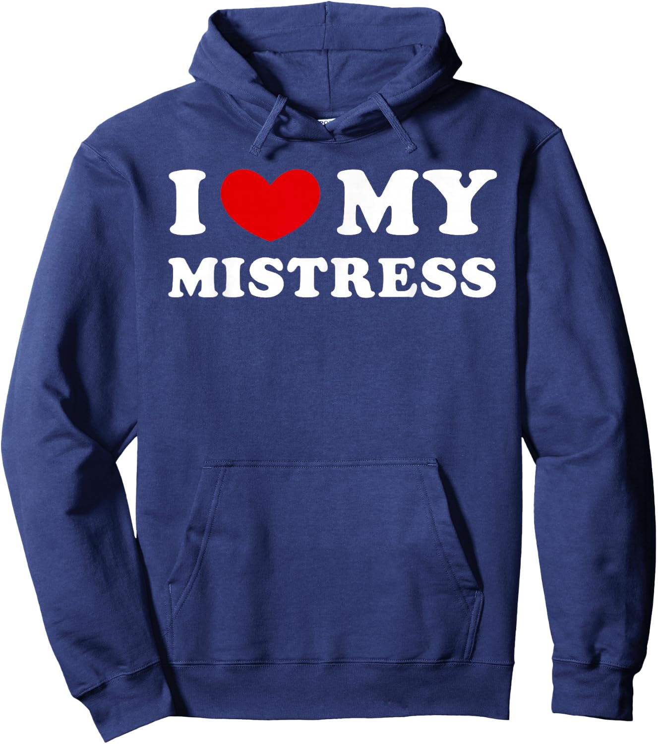 I Love My Mistress, I Heart My Mistress Hoodie - Hoodie | Navy