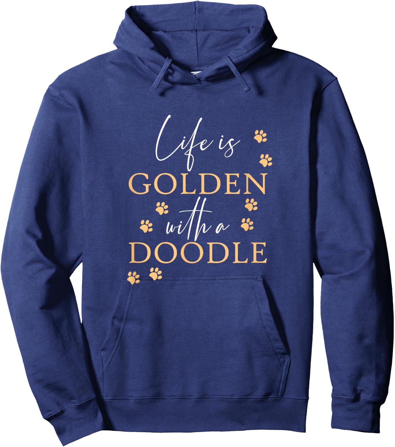 Life Is Golden With A Doodle Cute Goldendoodle Dog Lover Hoodie - Hoodie | Navy