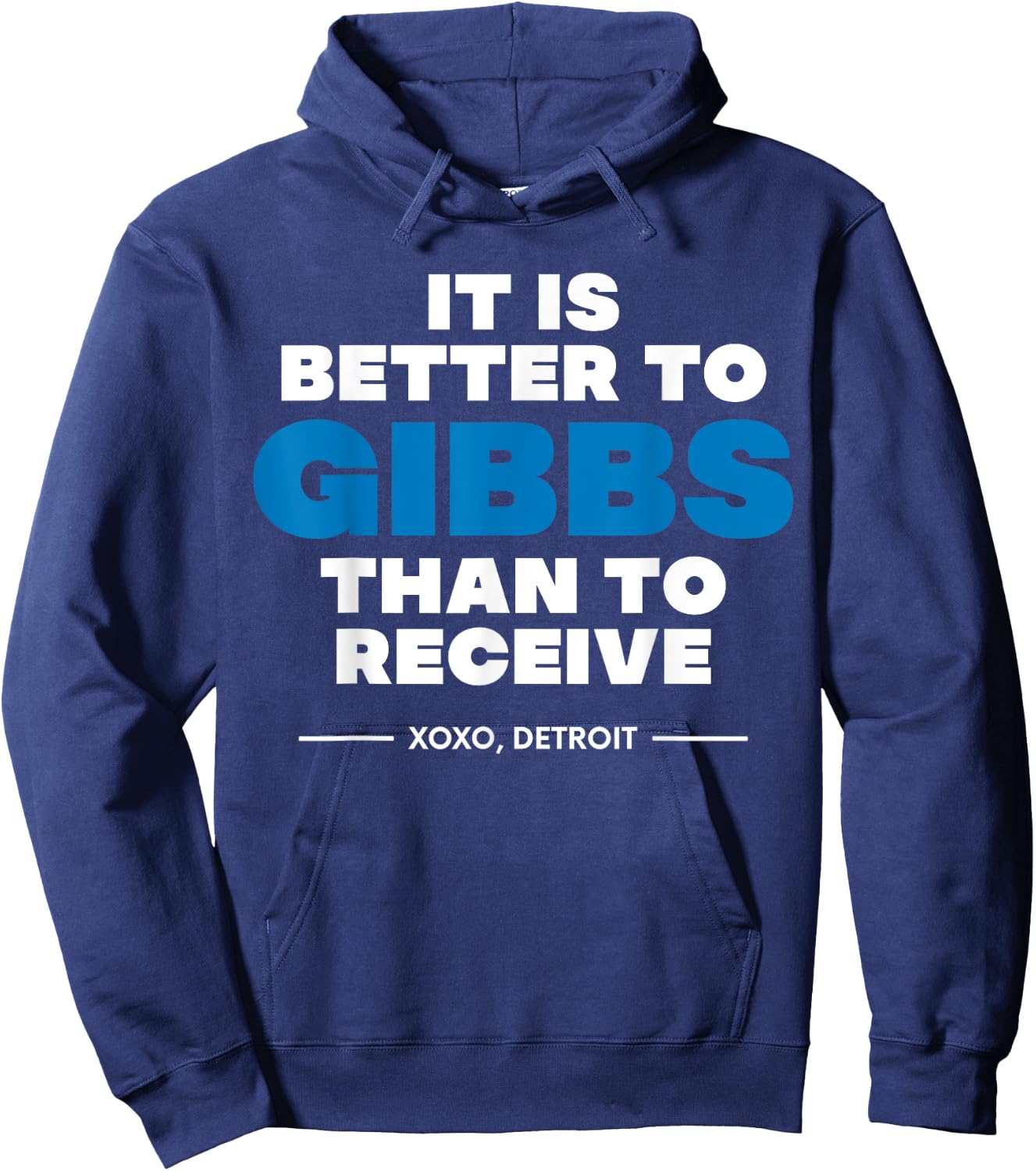 Detroit It's Better to Gibbs (GIVE) Than To Receive Fan Hoodie - Hoodie | Navy