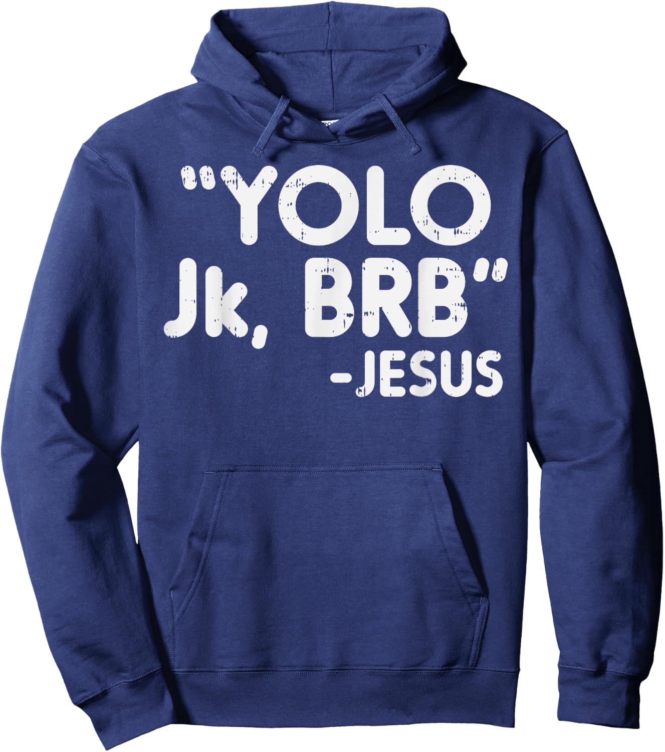 Yolo Jk Brb Jesus Funny Easter Christians Catholic Gift Hoodie - Hoodie | Navy
