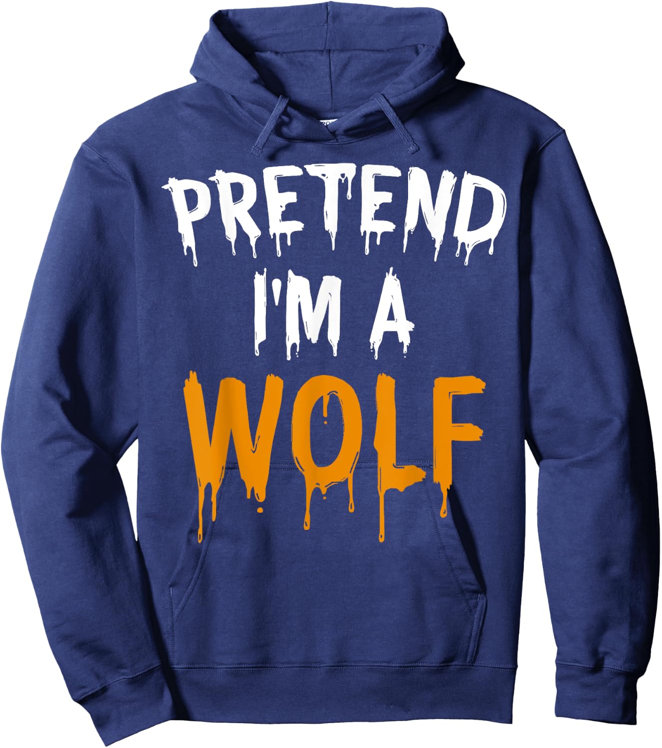 Funny Lazy Halloween Costume Gift Pretend I'm A Wolf Hoodie - Hoodie | Navy