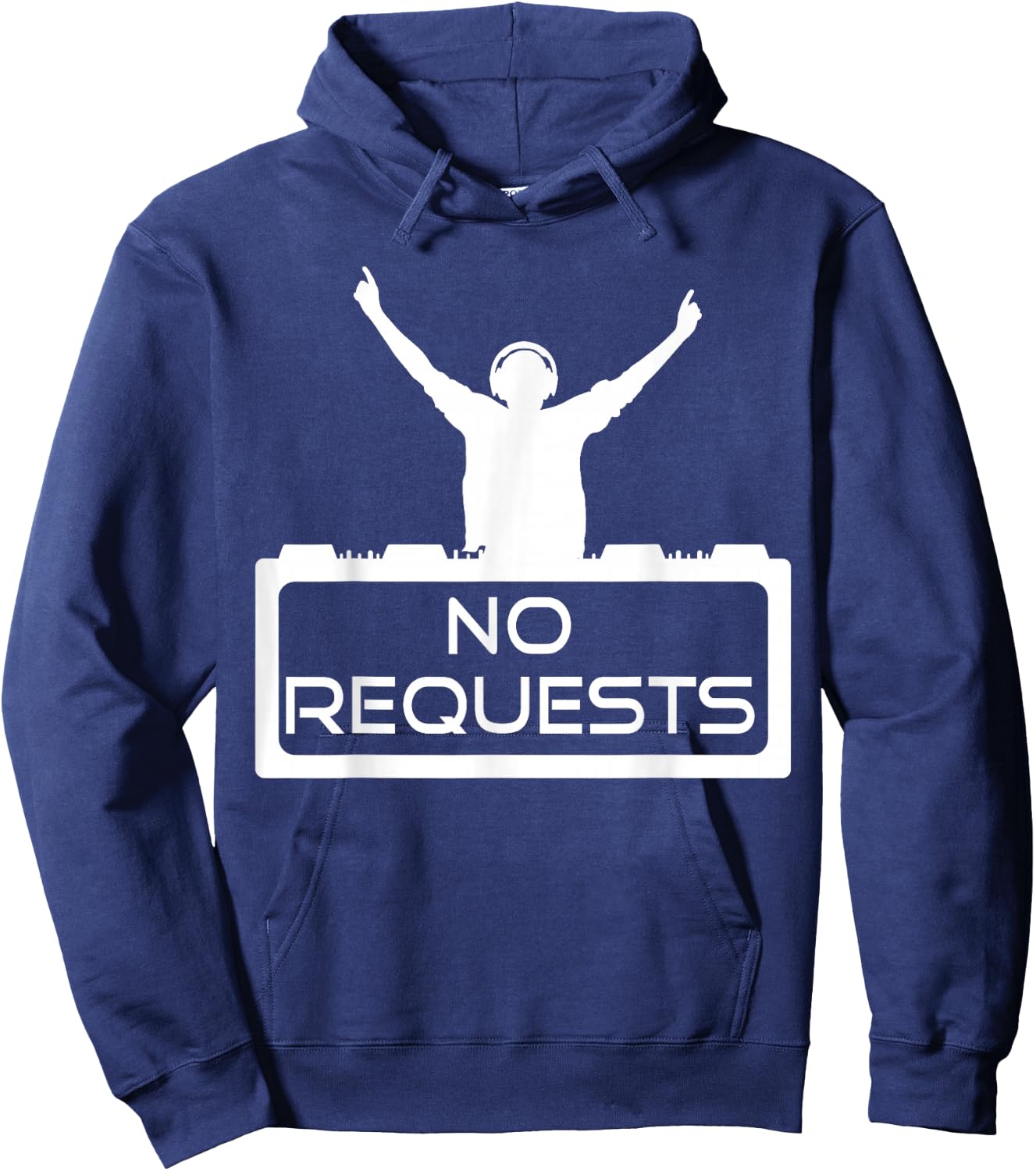 No Requests DJ Shirt | Cool Music | Deejay Hoodie - Hoodie | Navy