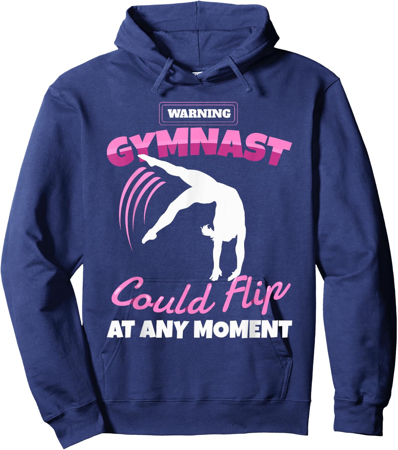 Funny Gymnastics Quote Sport For Youth Women Teens Warning Gymnast Could Flip At Any Moment Gift Girls Kids Modern Black Short Sleeve Small Hoodie - Hoodie | Navy