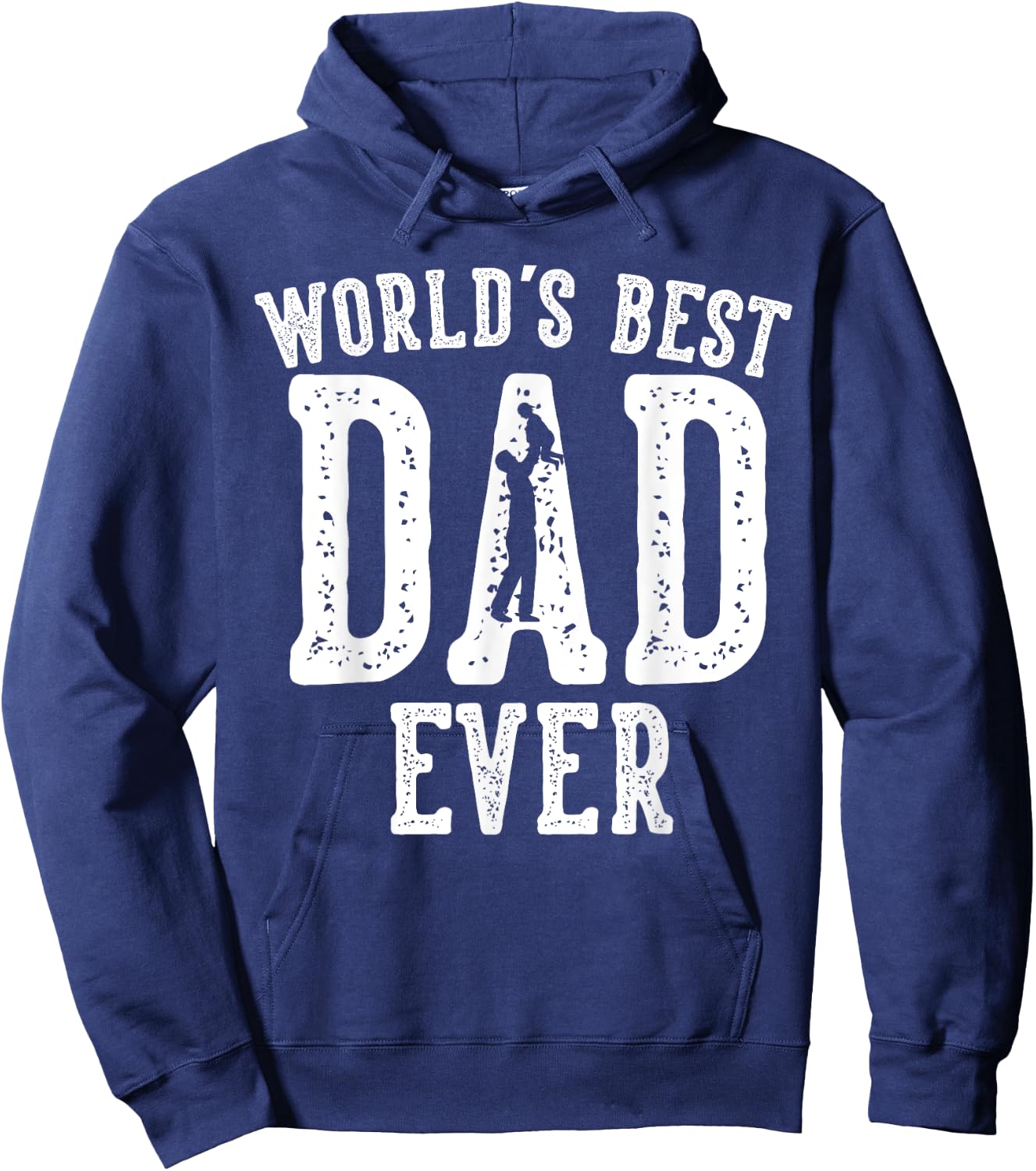 World's Best Dad Ever Gifts Funny Father's Day Daddy Hoodie - Hoodie | Navy