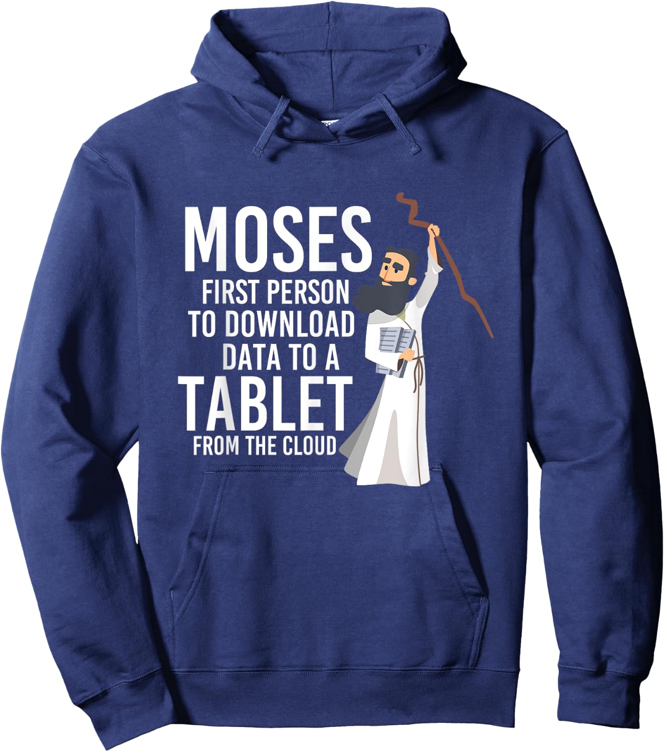 Moses First Person To Download Data Holy Bible Prayer Hoodie - Hoodie | Navy