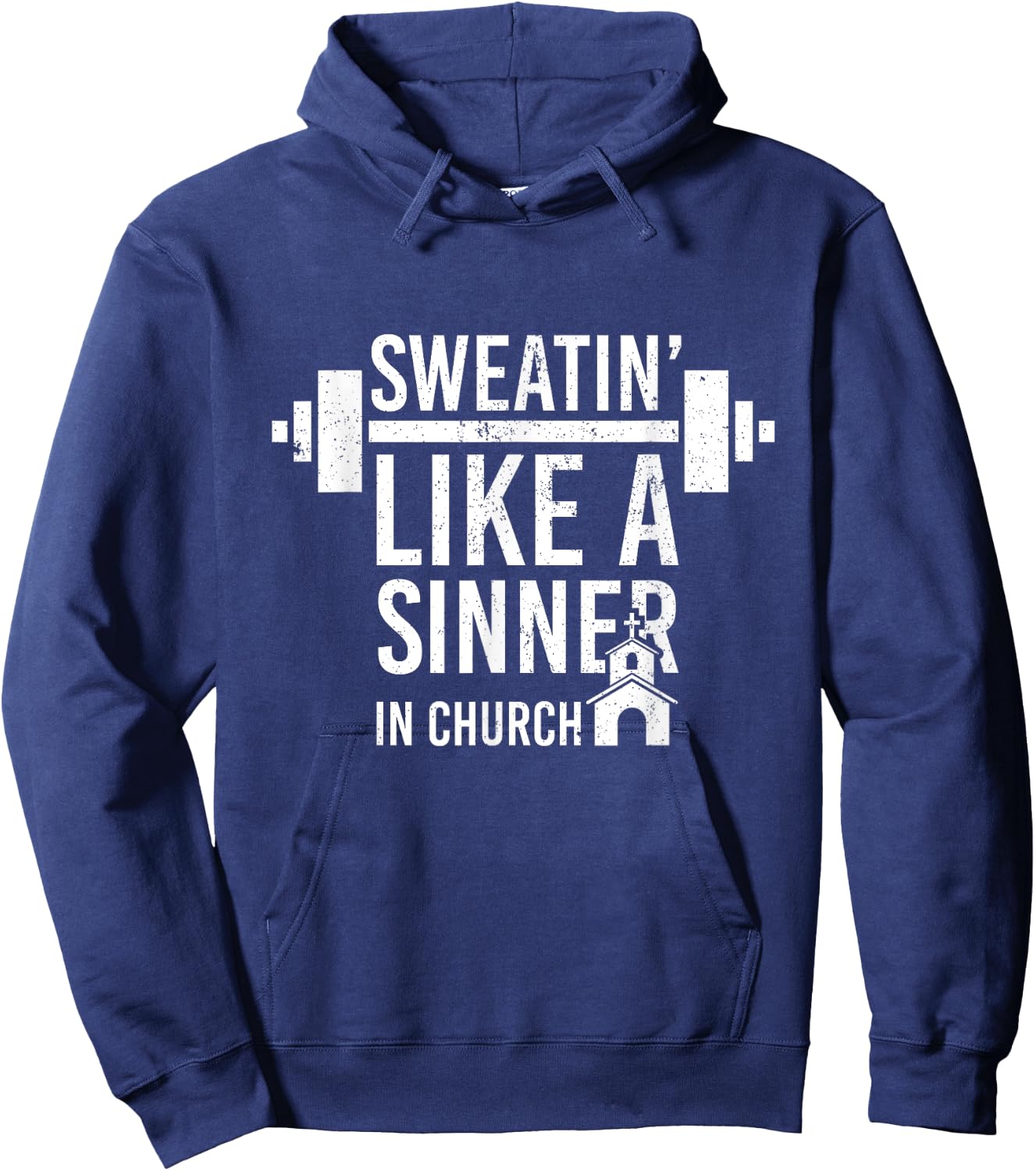Sweating Like A Sinner In Church Funny Gym Workout Gift Hoodie - Hoodie | Navy