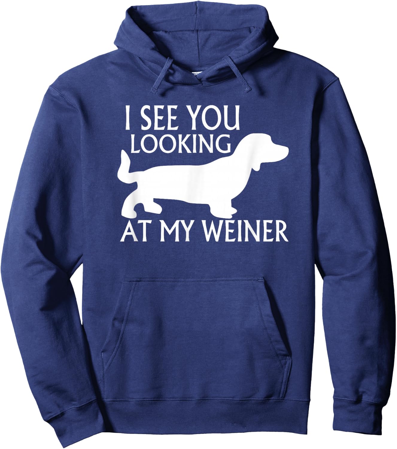 can see you looking at my weiner funny dog breed gift Women Hoodie - Hoodie | Navy