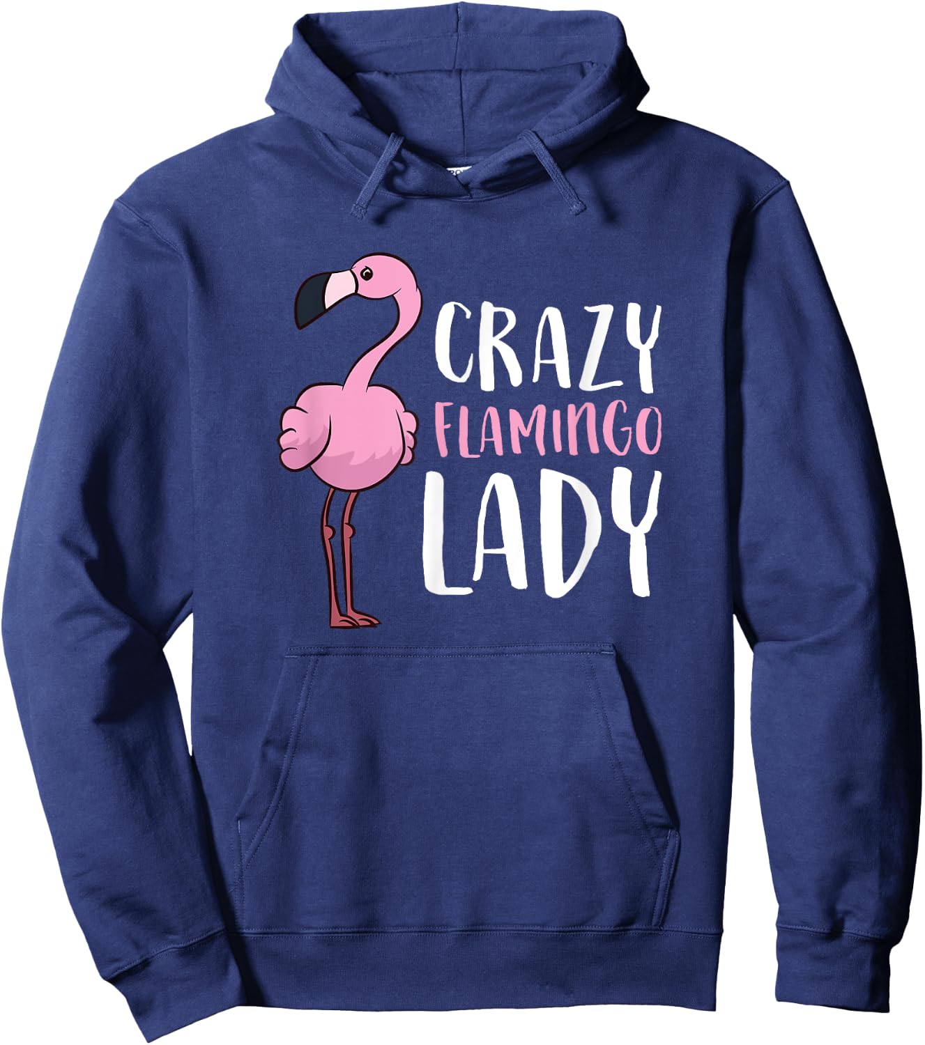 Women Love Flamingos Flamingo Girl Crazy Flamingo Lady Hoodie - Hoodie | Navy