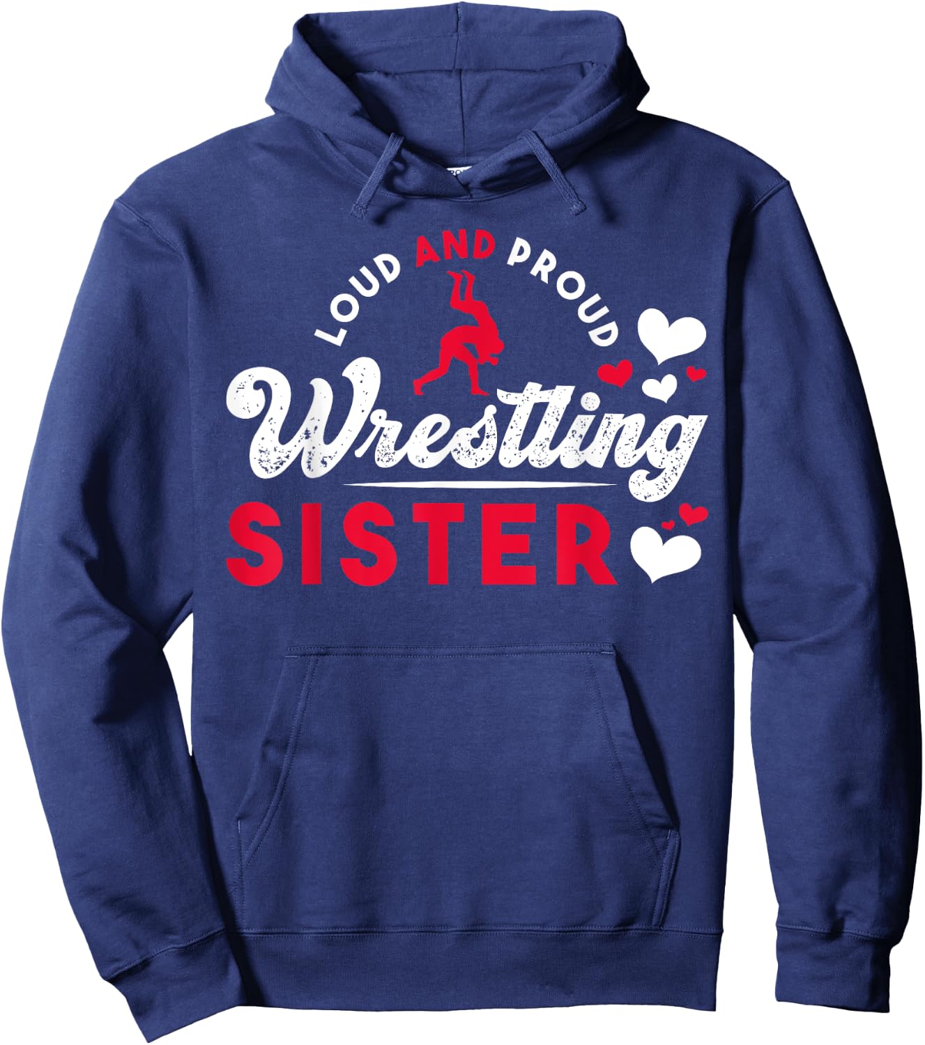 Loud And Proud Wrestling Sister Siblings Wrestling Wrestler Hoodie - Hoodie | Navy
