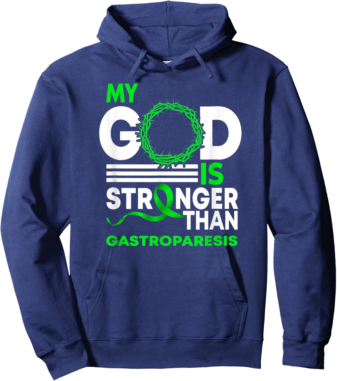My God Is Stronger Than Gastroparesis Awareness Ribbon Hoodie - Hoodie | Navy