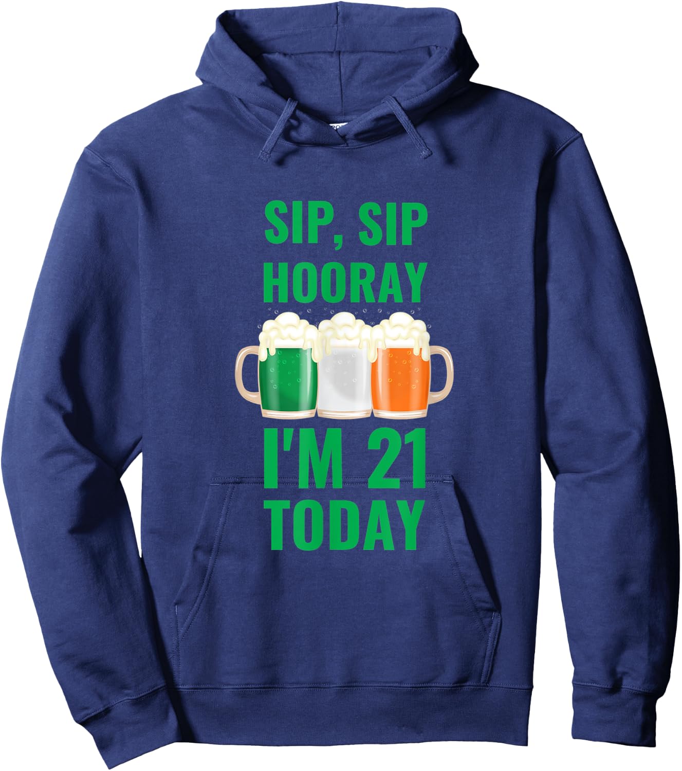 March 17th St. Patrick's Day 21st Birthday I'm 21 Irish Flag Hoodie - Hoodie | Navy