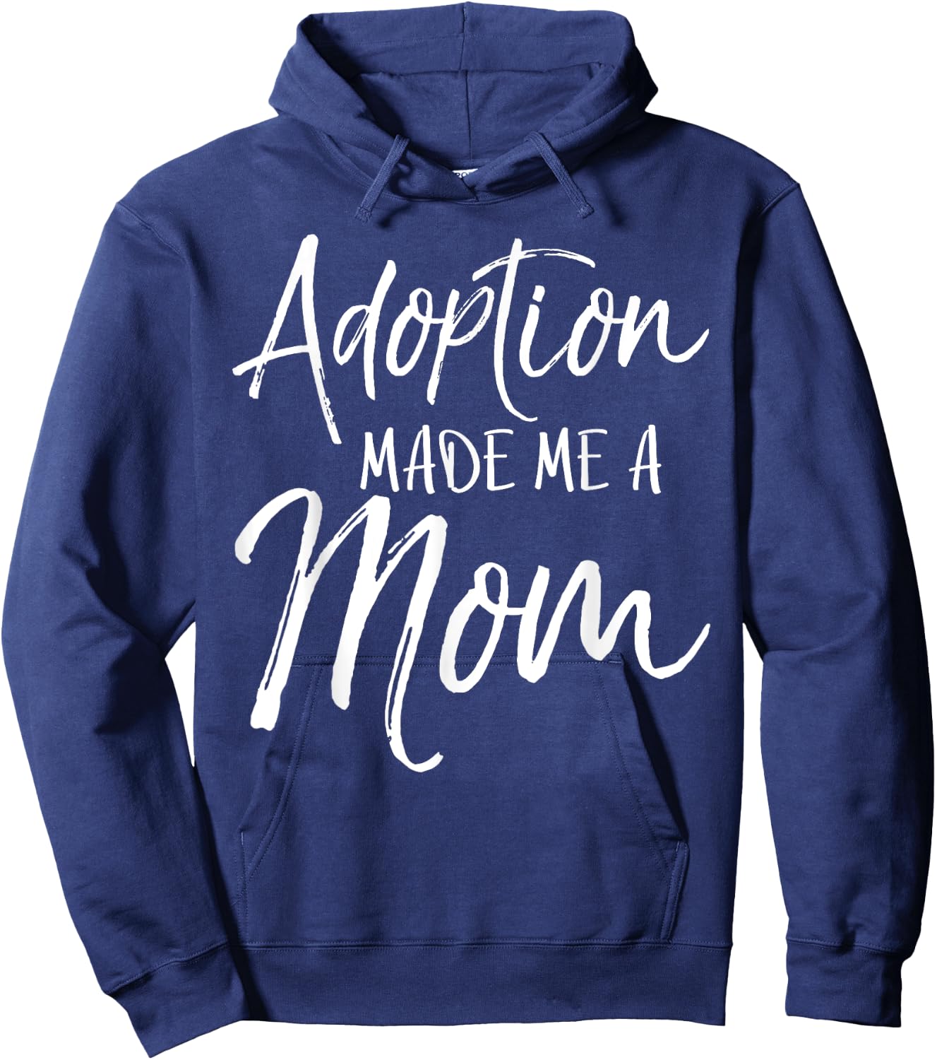 Mother's Day Gift Adoptive Moms Adoption Made Me a Mom Hoodie - Hoodie | Navy