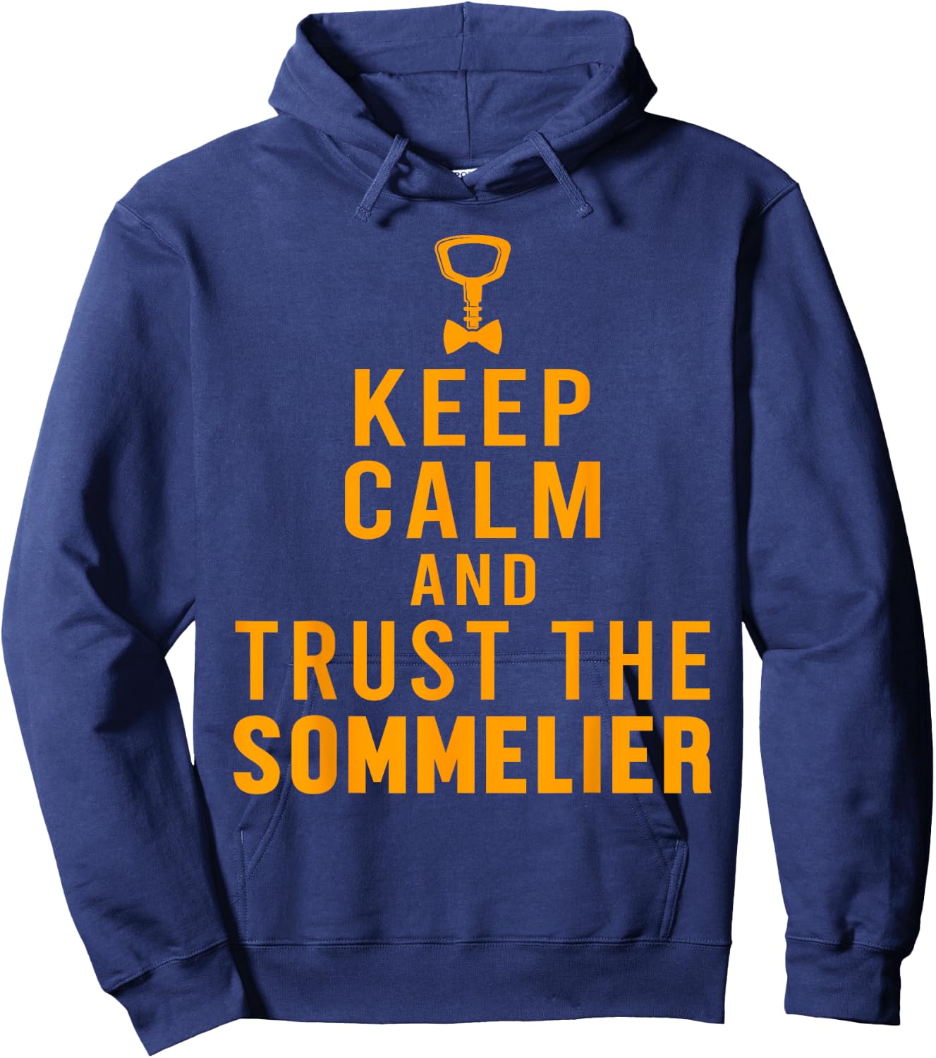 Keep Calm Sommelier Wine Waiter Restaurant Winemaker Hoodie - Hoodie | Navy