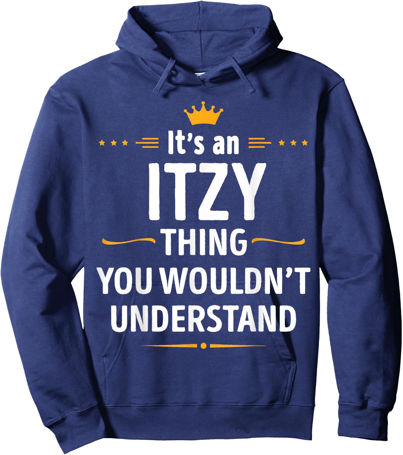 Inked Creation - Its an ITZY Thing You Wouldn't Understand Hoodie - Hoodie | Navy