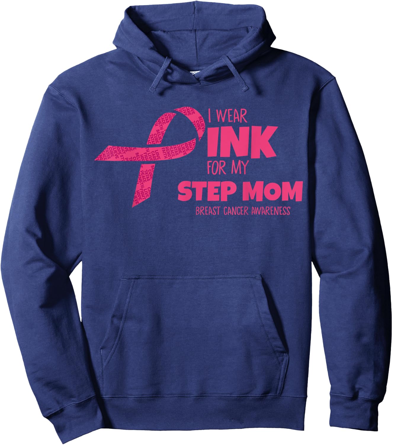 Wear Pink For My Step Mom Breast Cancer Awareness Matching Hoodie - Hoodie | Navy