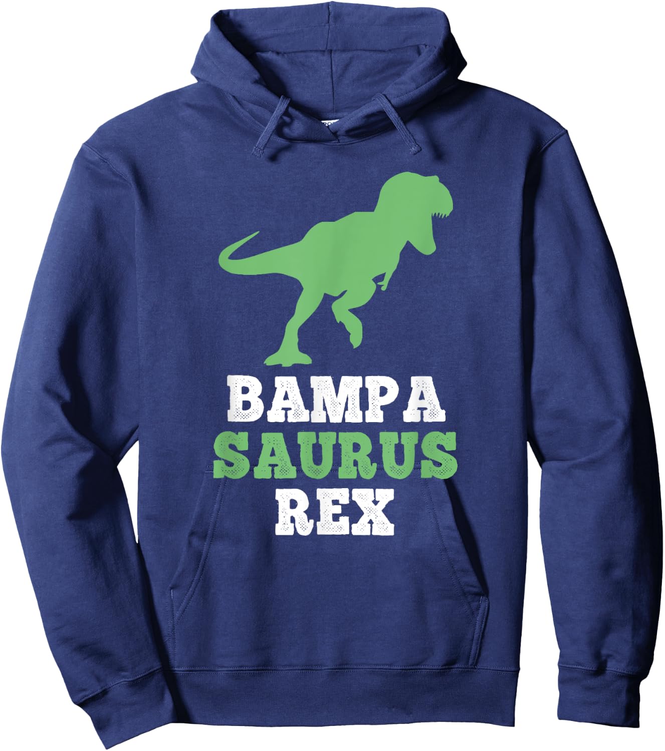 Bampa-Saurus Rex Dino Dinosaur Funny BampaSaurus Hoodie - Hoodie | Navy