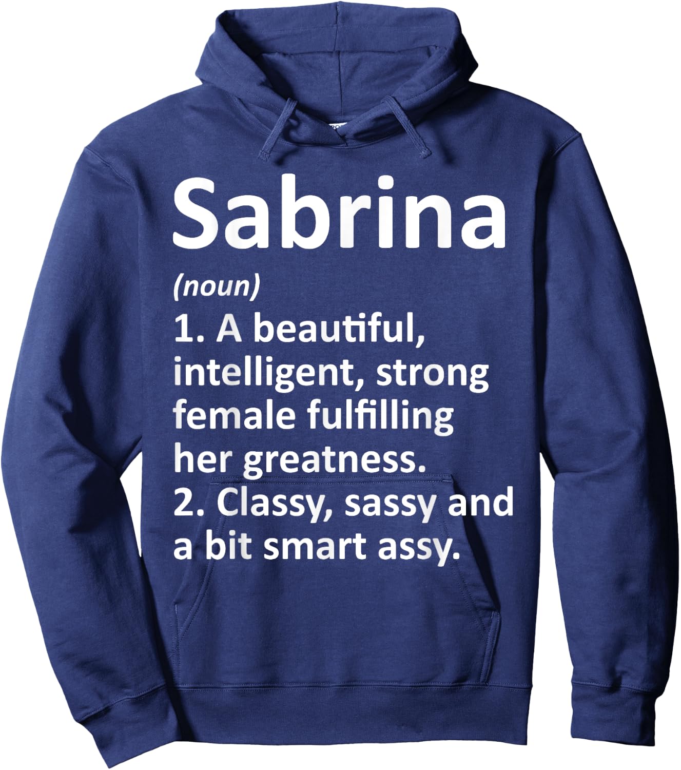 Custom Women Name Meaning Girl Mom Wife Birthday Sabrina Definition Personalized Name Funny Hoodie - Hoodie | Navy