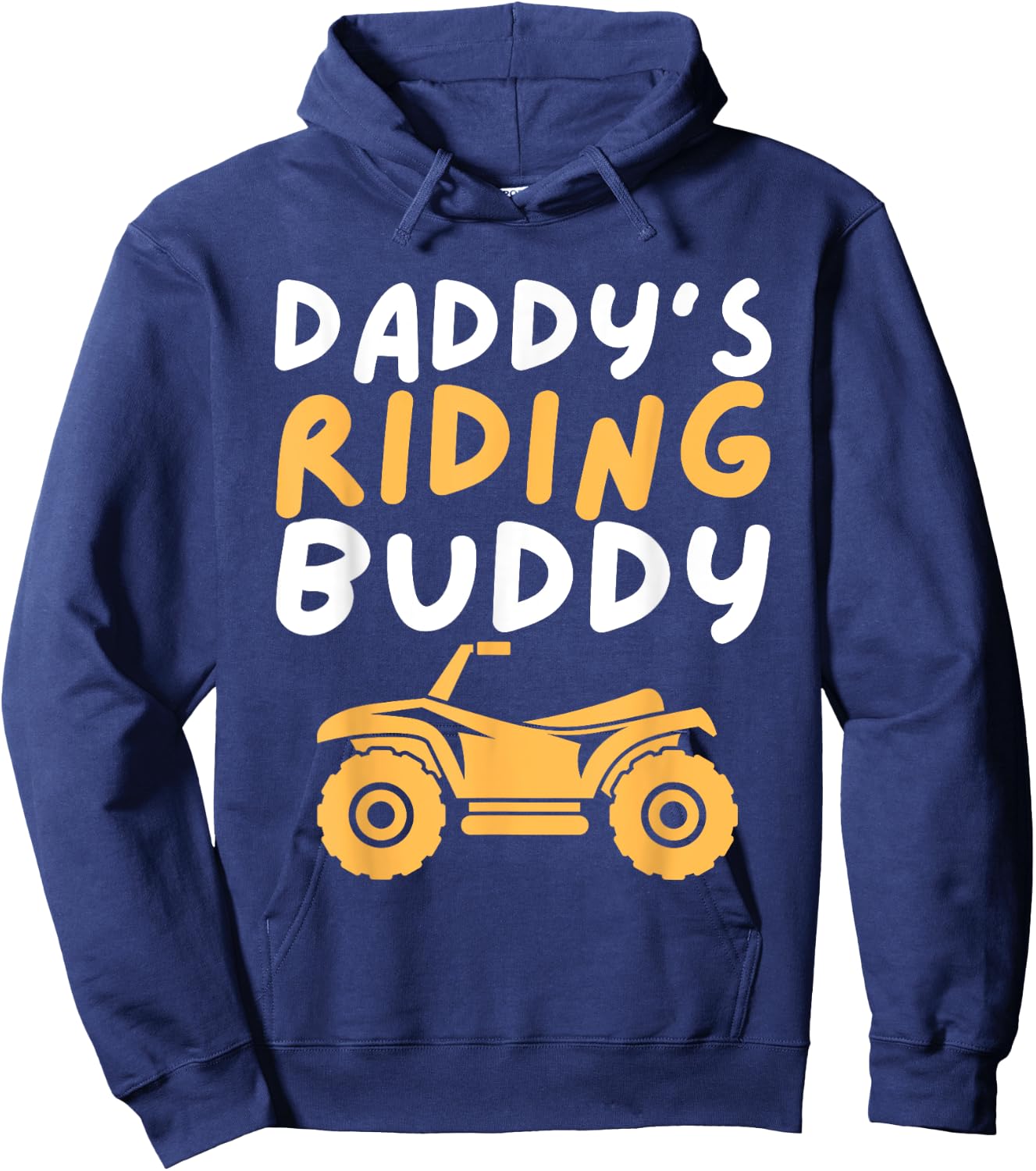 Daddy's Riding Buddy - Quad Biker ATV 4 Wheeler Gift Hoodie - Hoodie | Navy