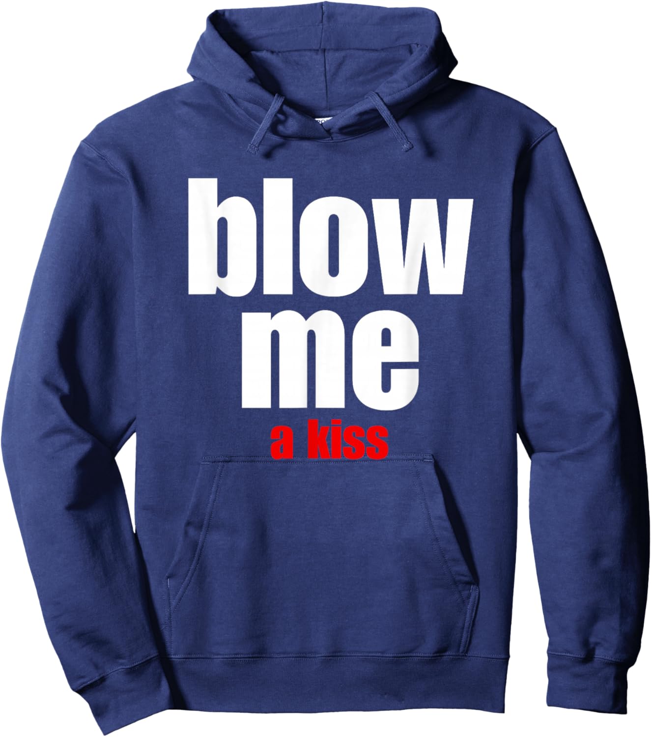 Blow Me a Kiss Fun Design for Being With Friends Hoodie - Hoodie | Navy