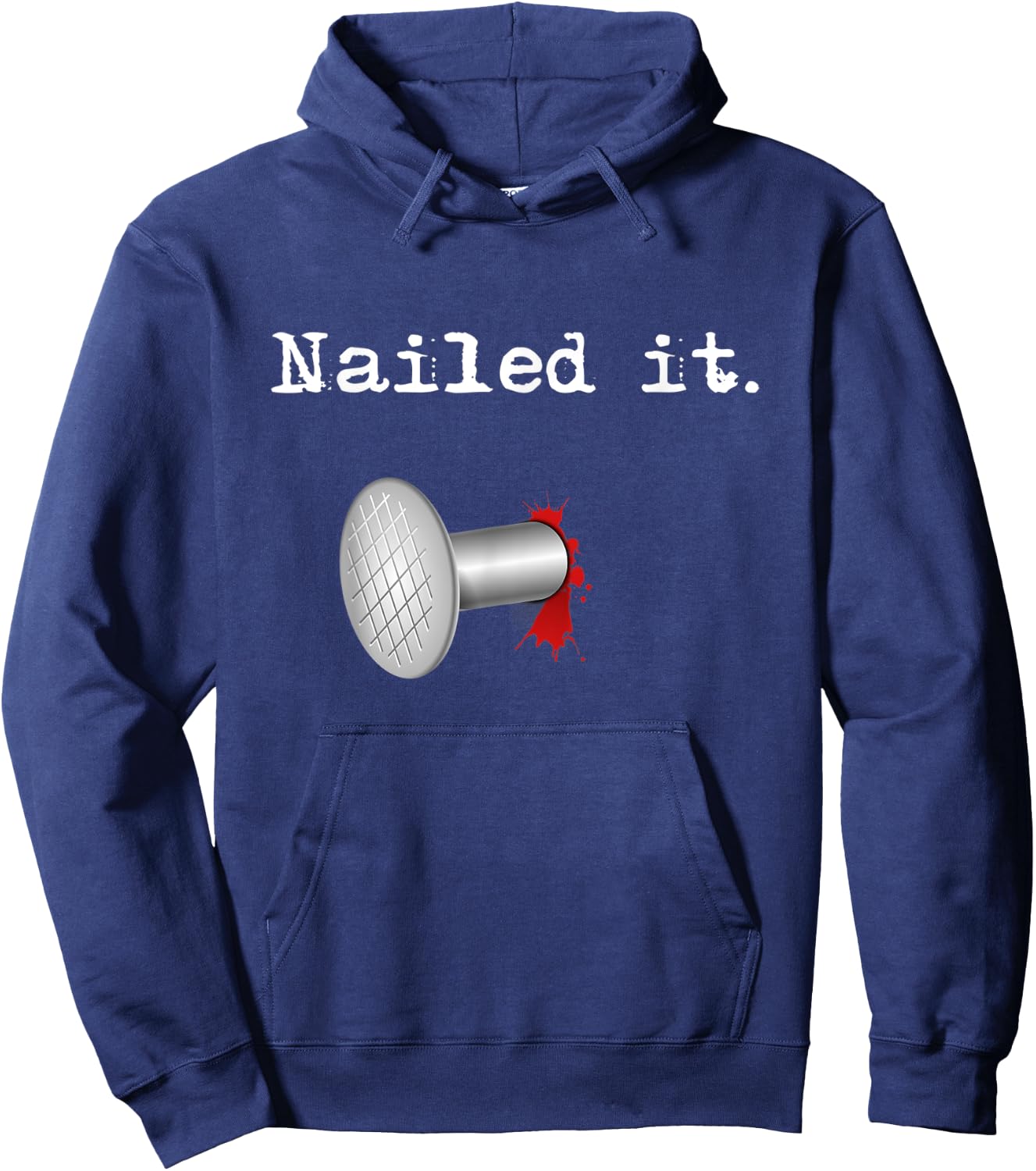 Nailed It Hoodie - Hoodie | Navy